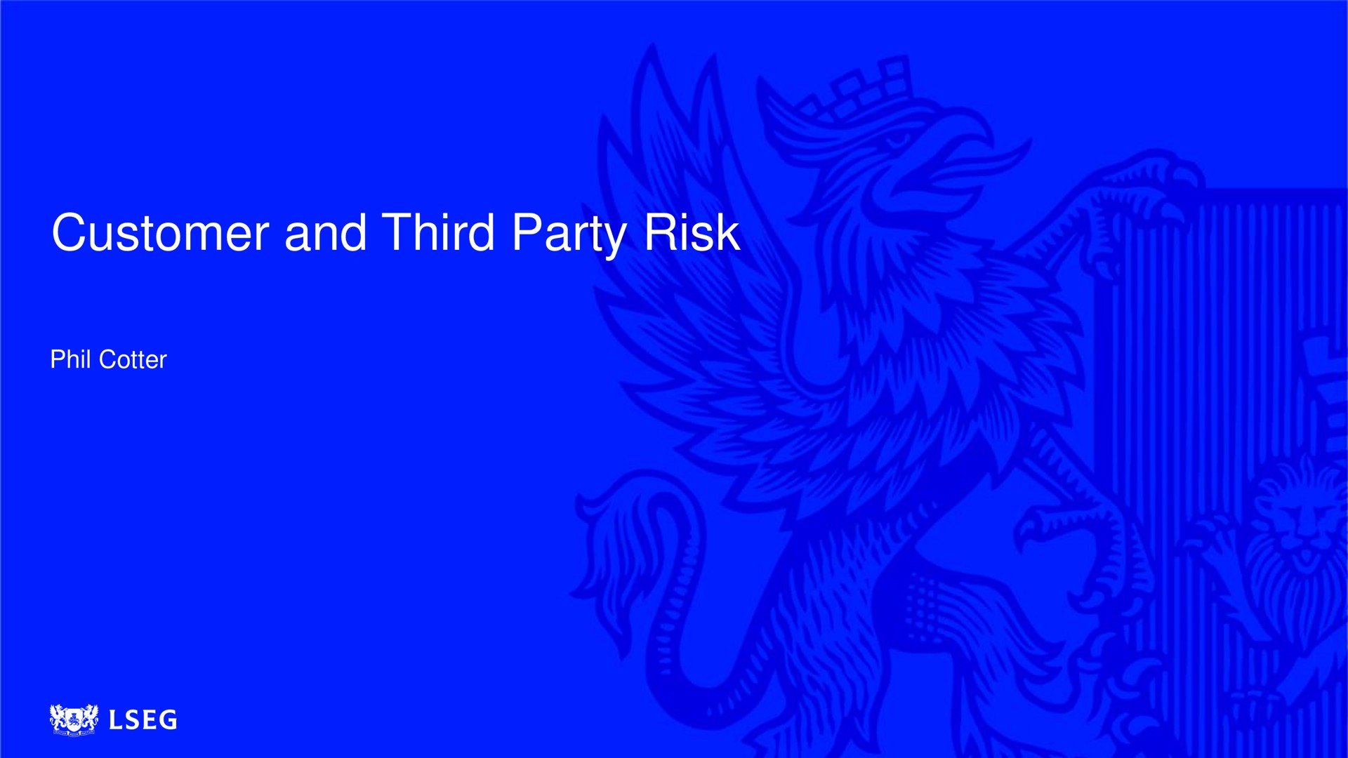 customer and third party risk | LSE