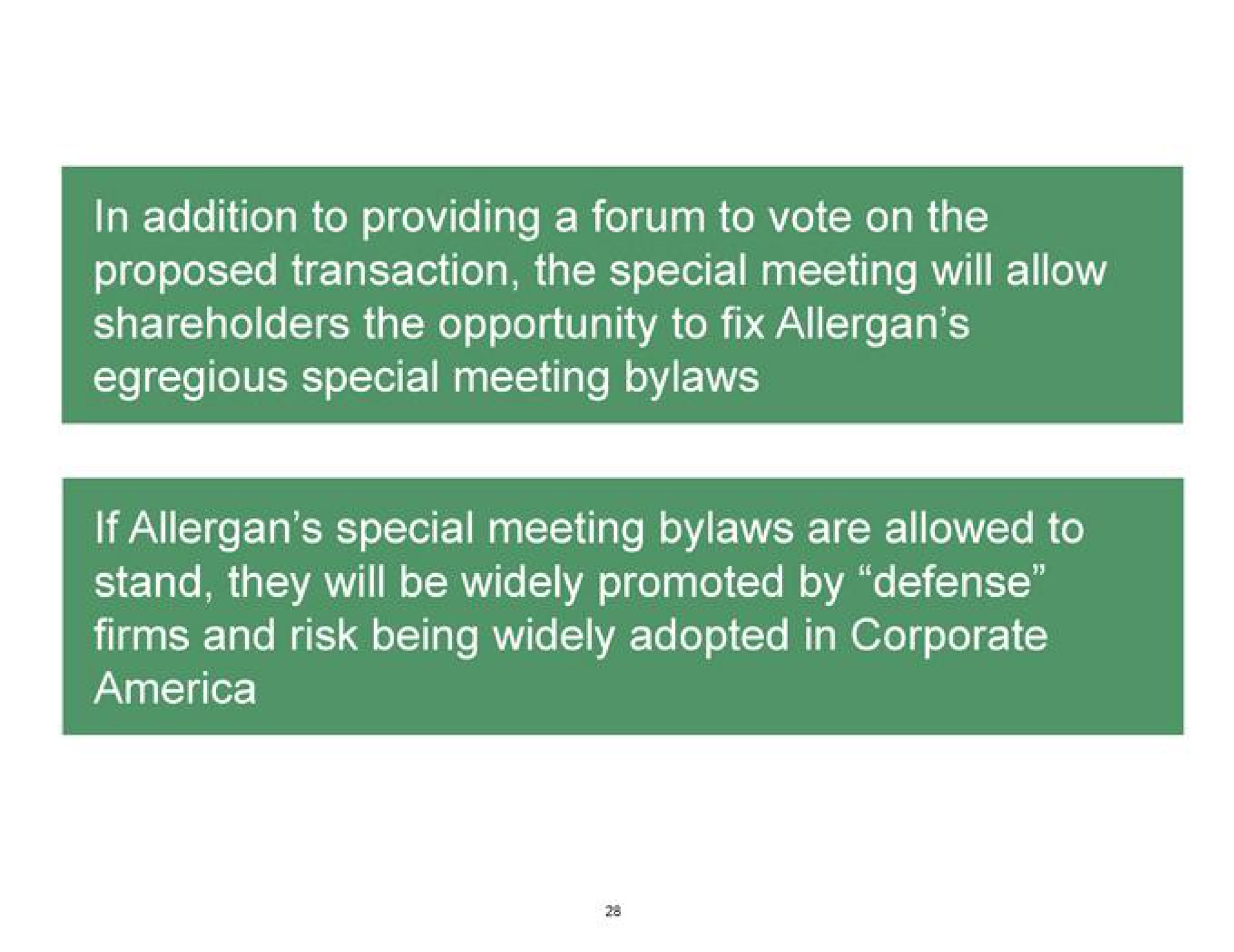 in addition to providing a forum to vote on the proposed transaction the special meeting will allow shareholders the opportunity to fix egregious special meeting bylaws special meeting bylaws are allowed to stand they will be widely promoted by defense firms and risk being widely adopted in corporate | Pershing Square