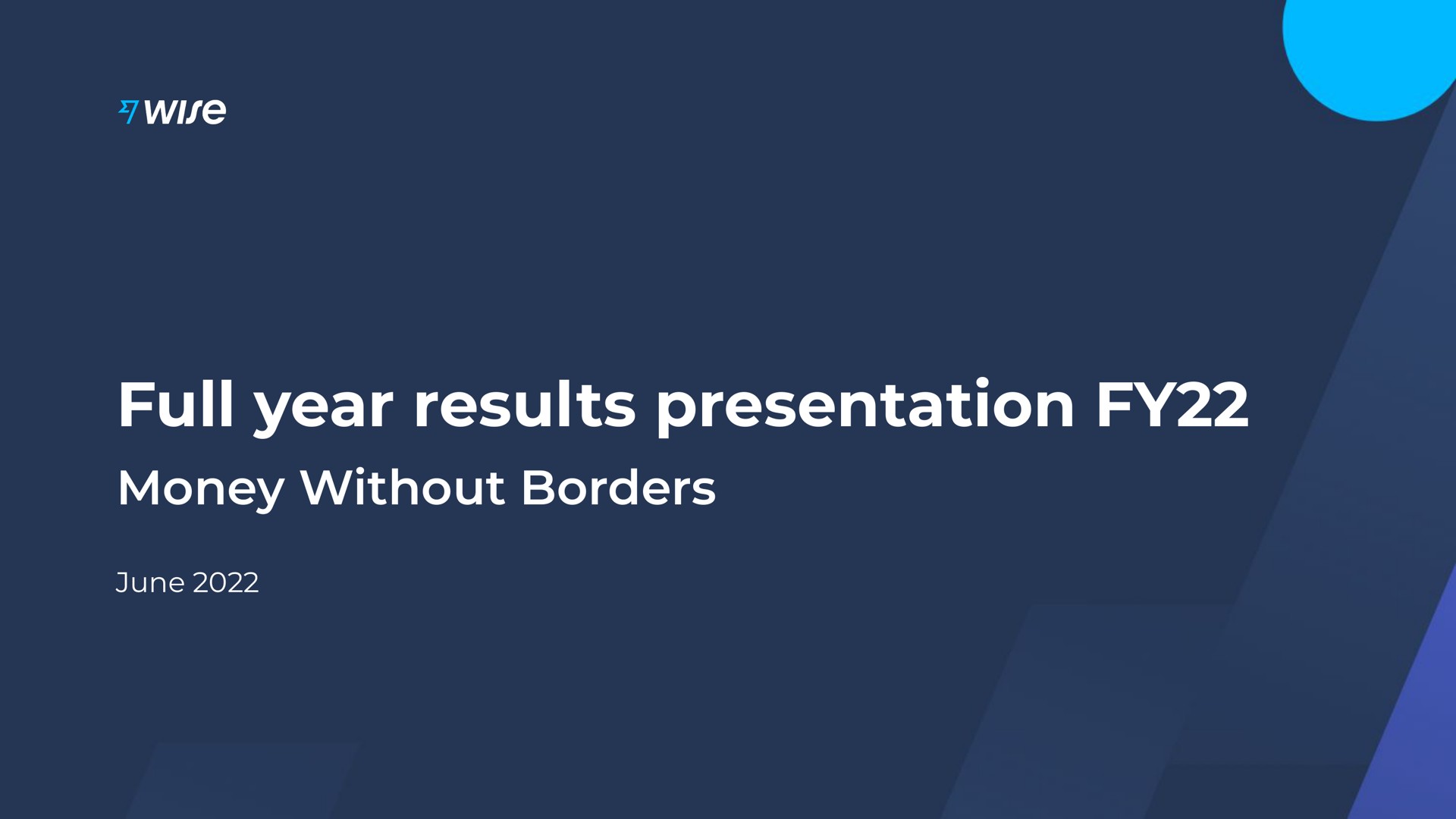 full year results presentation money without borders june | Wise
