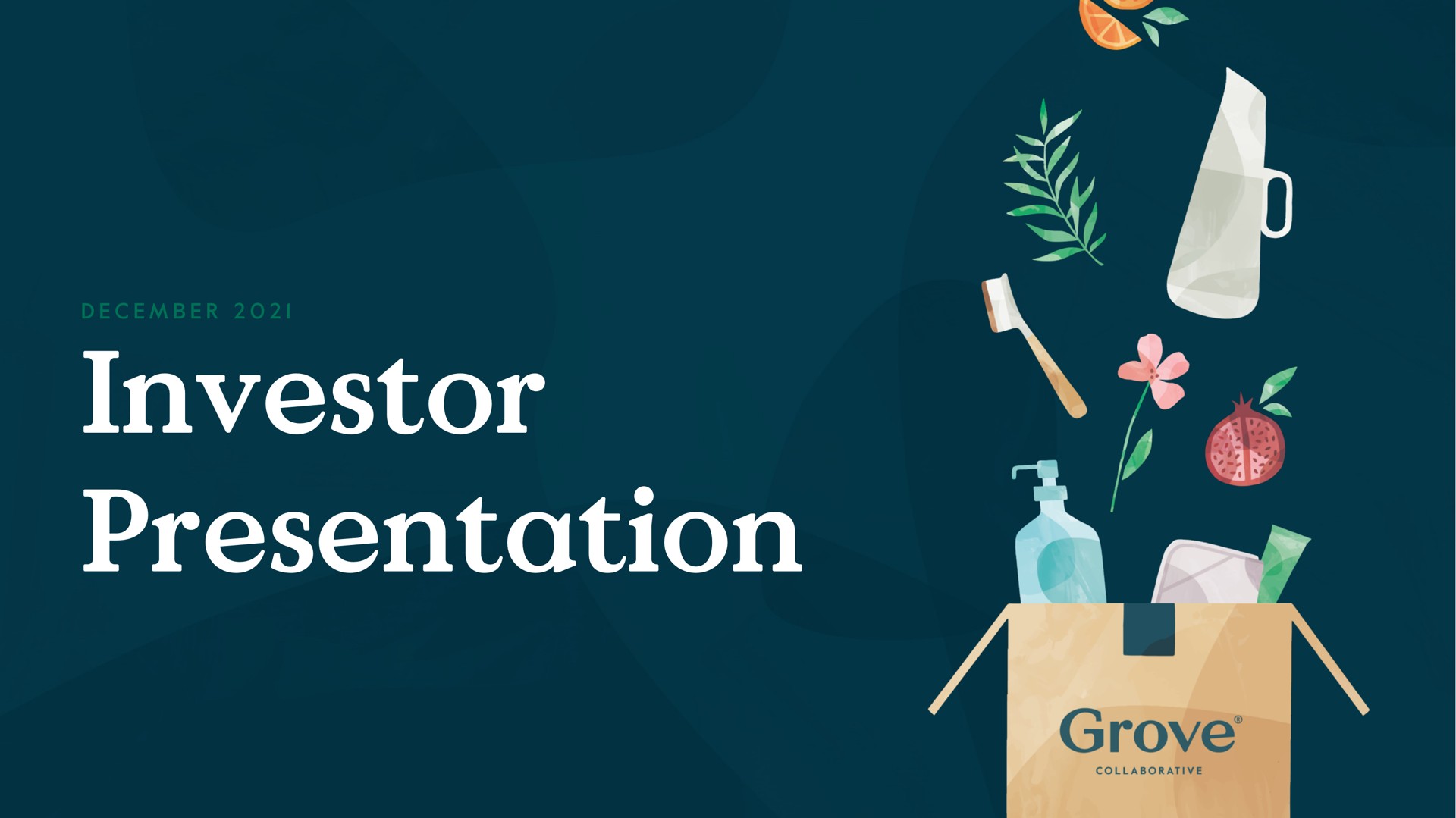 investor presentation | Grove