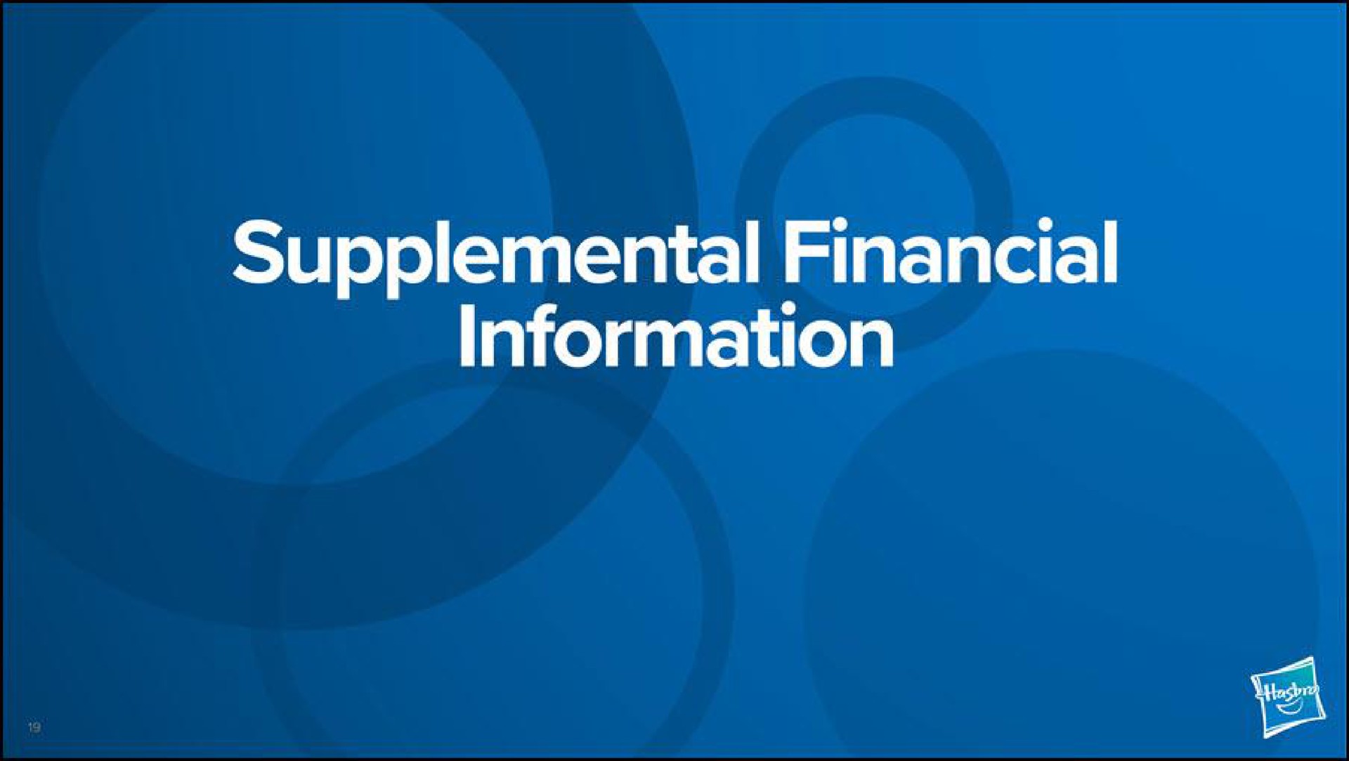 supplemental financial information | Hasbro