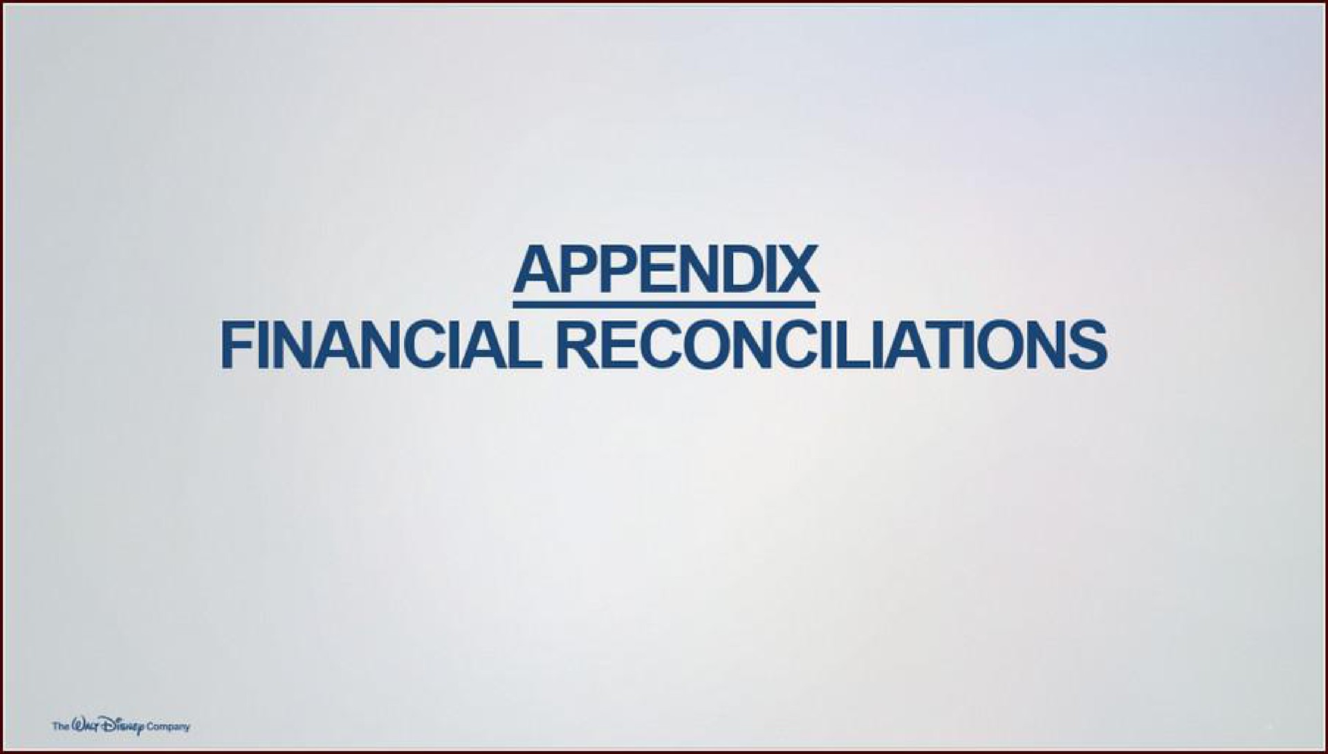 appendix financial reconciliations | Disney