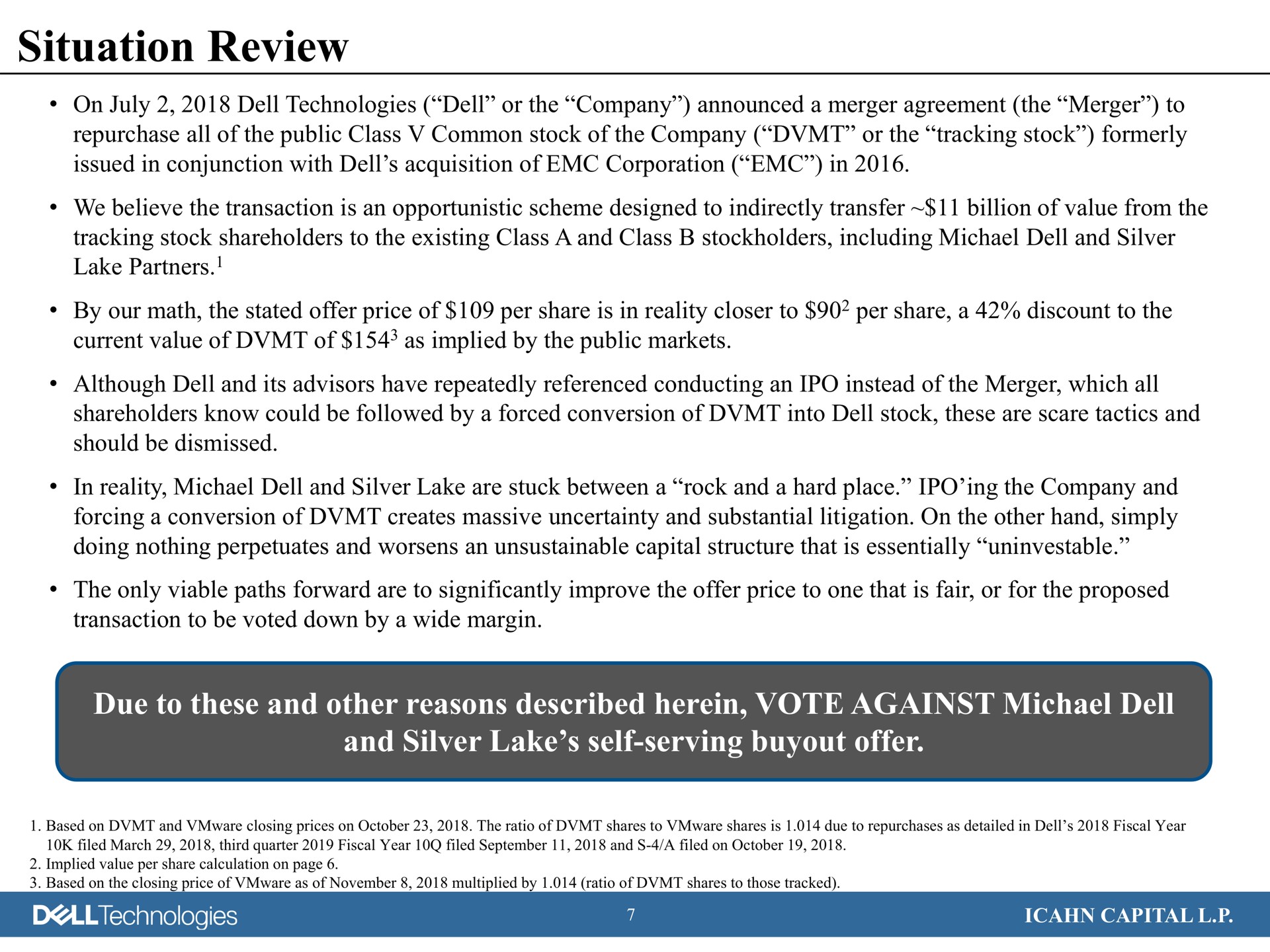 situation review due to these and other reasons described herein vote against dell and silver lake self serving offer technologies i capital | Icahn Enterprises