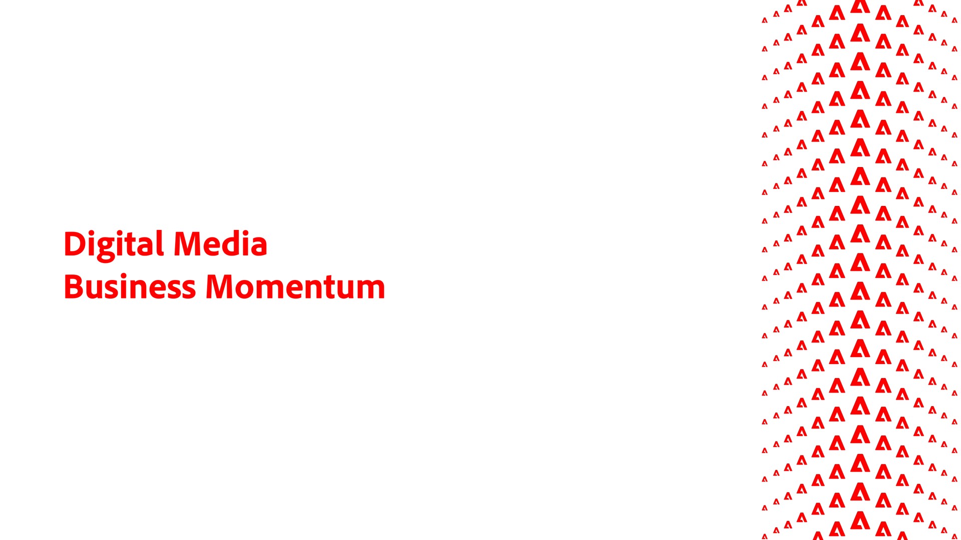 digital media business momentum ana aka aka aka ana aka aka aka aka aka ana aka aka aka aka ana aka | Adobe