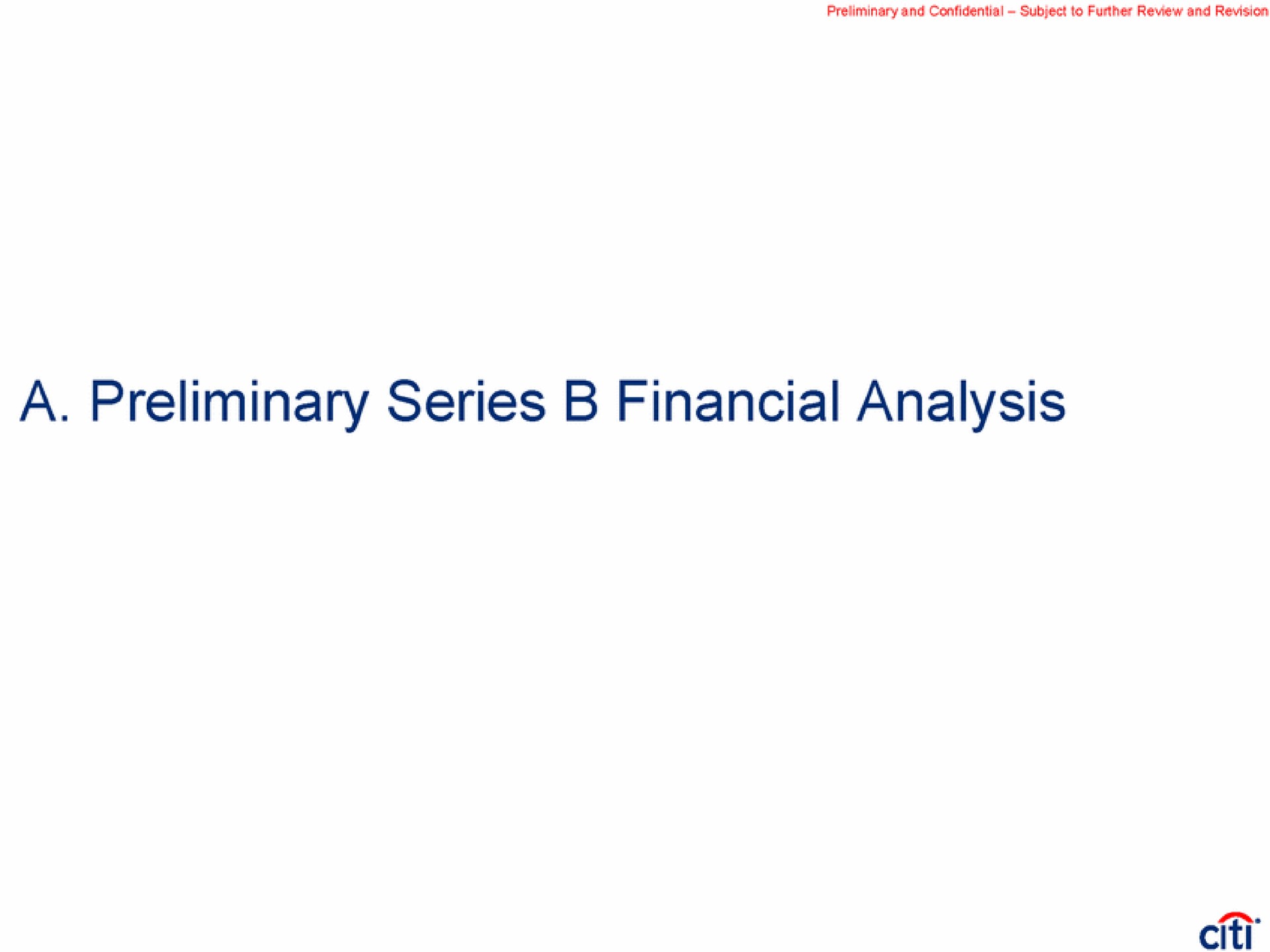 a preliminary series financial analysis | Citi