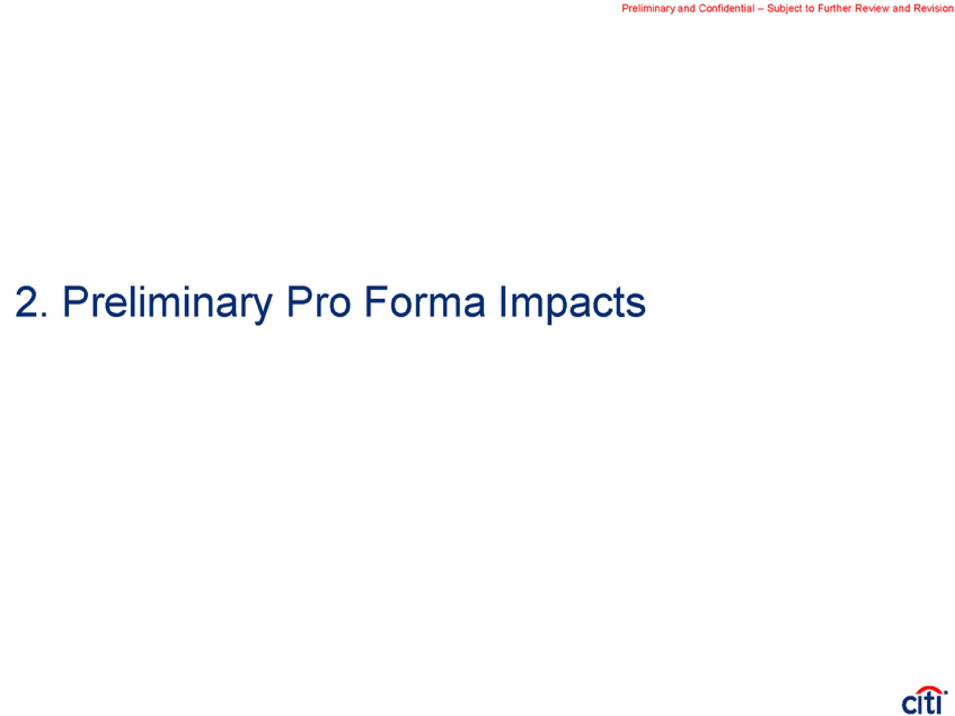 preliminary pro impacts | Citi