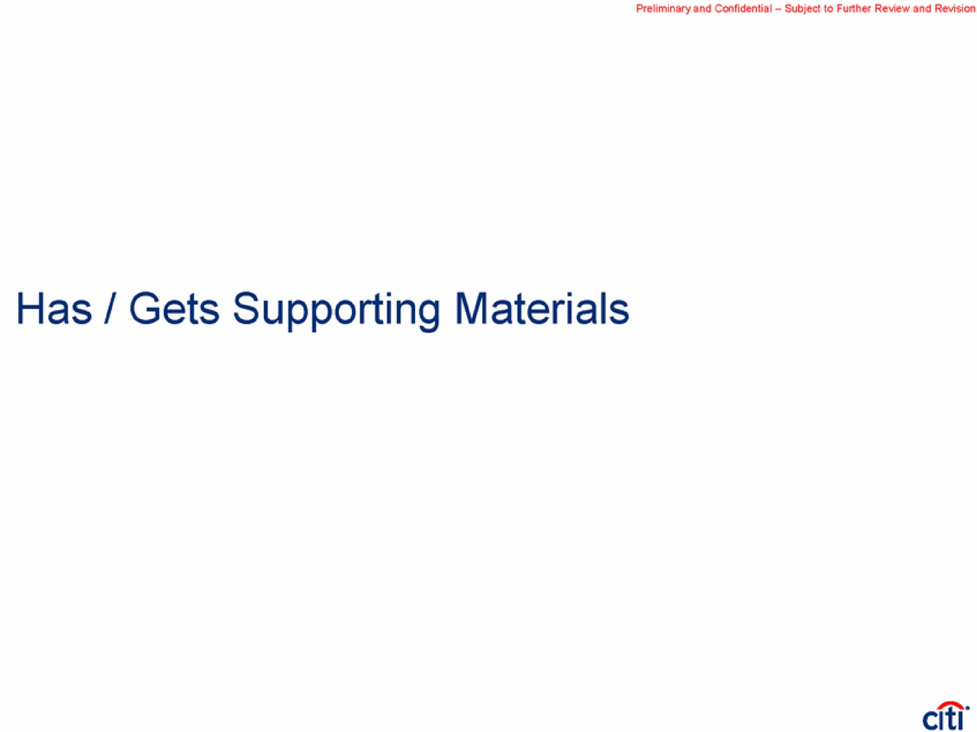 has gets supporting materials | Citi