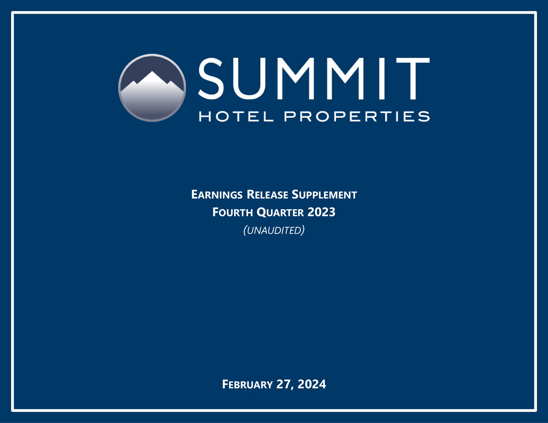 summit hotel properties earnings release supplement fourth quarter unaudited | Summit Hotel Properties