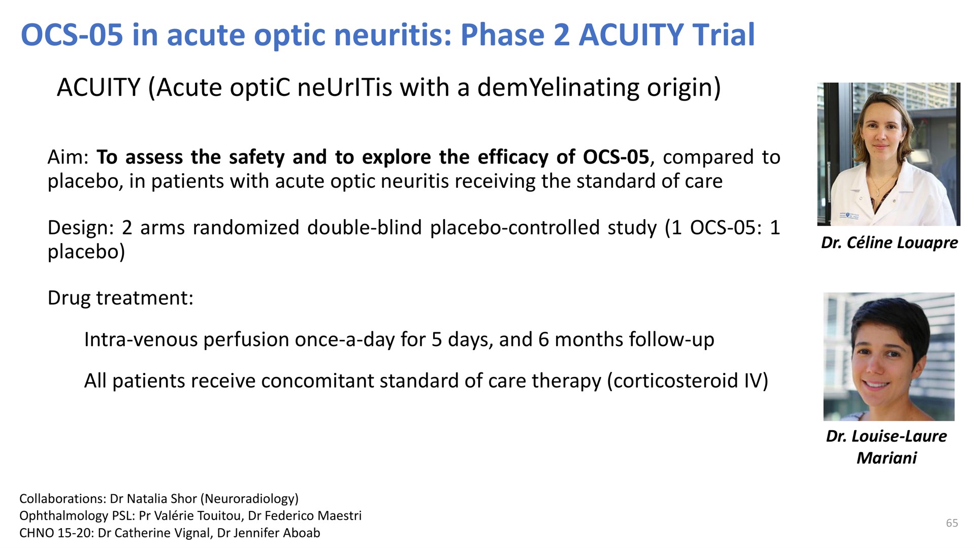 in acute optic neuritis phase acuity trial acuity acute optic neuritis with a origin | Oculis