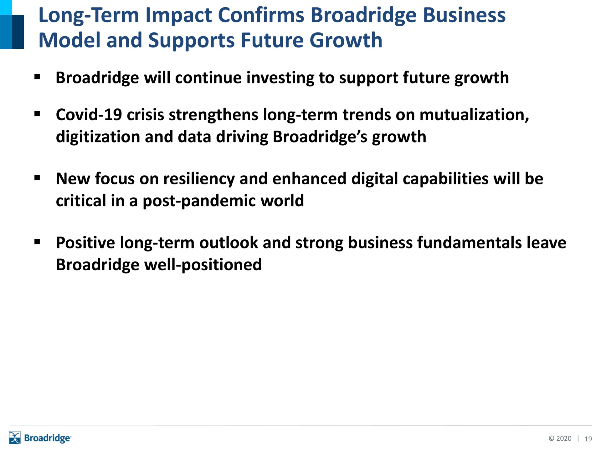 long term impact confirms business model and supports future growth | Broadridge Financial Solutions