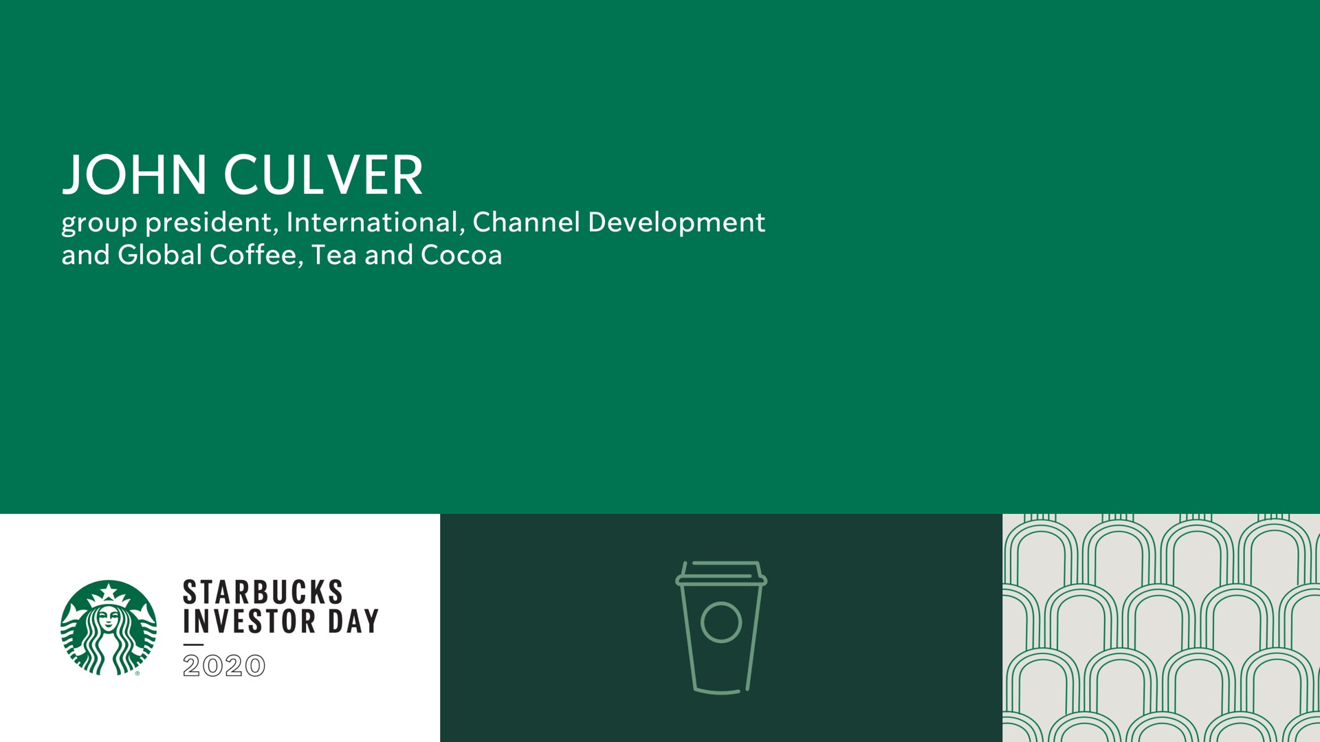 culver group president international channel development and global coffee tea and cocoa eer a day moo | Starbucks