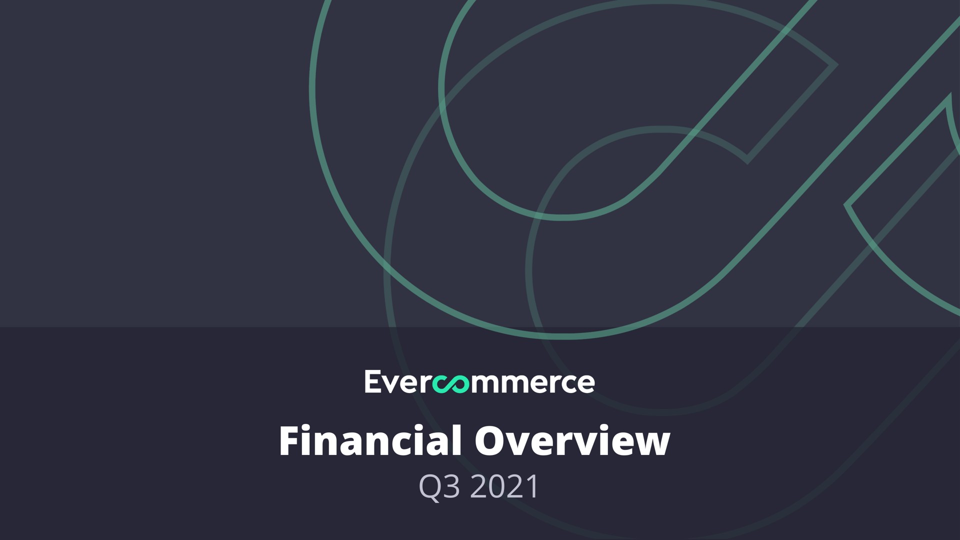 financial overview | EverCommerce