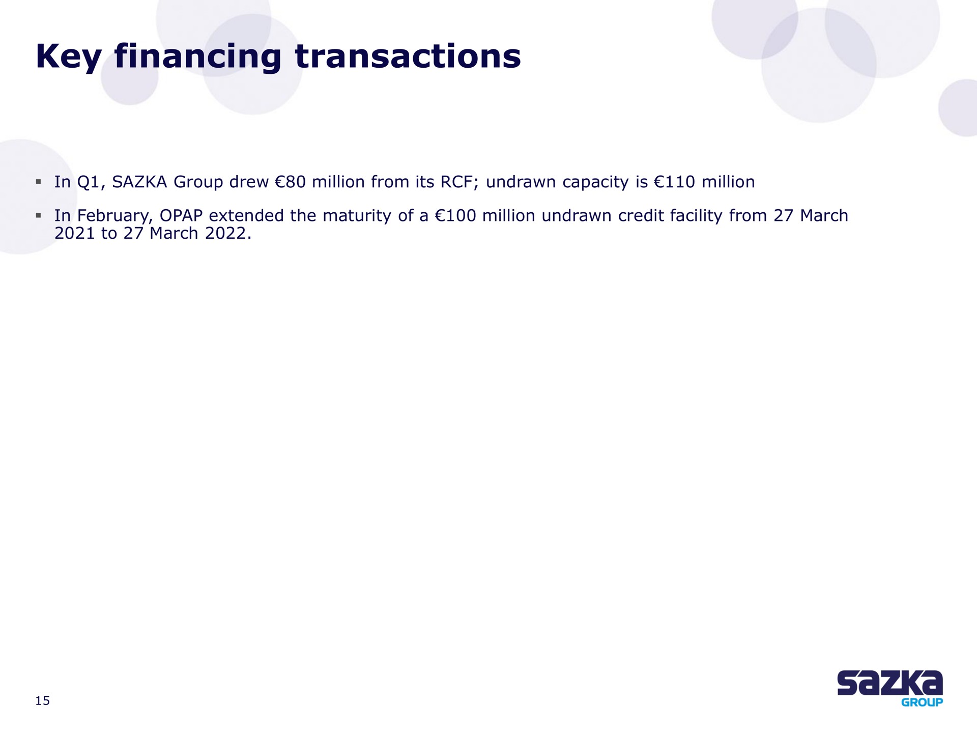 key financing transactions | Allwyn