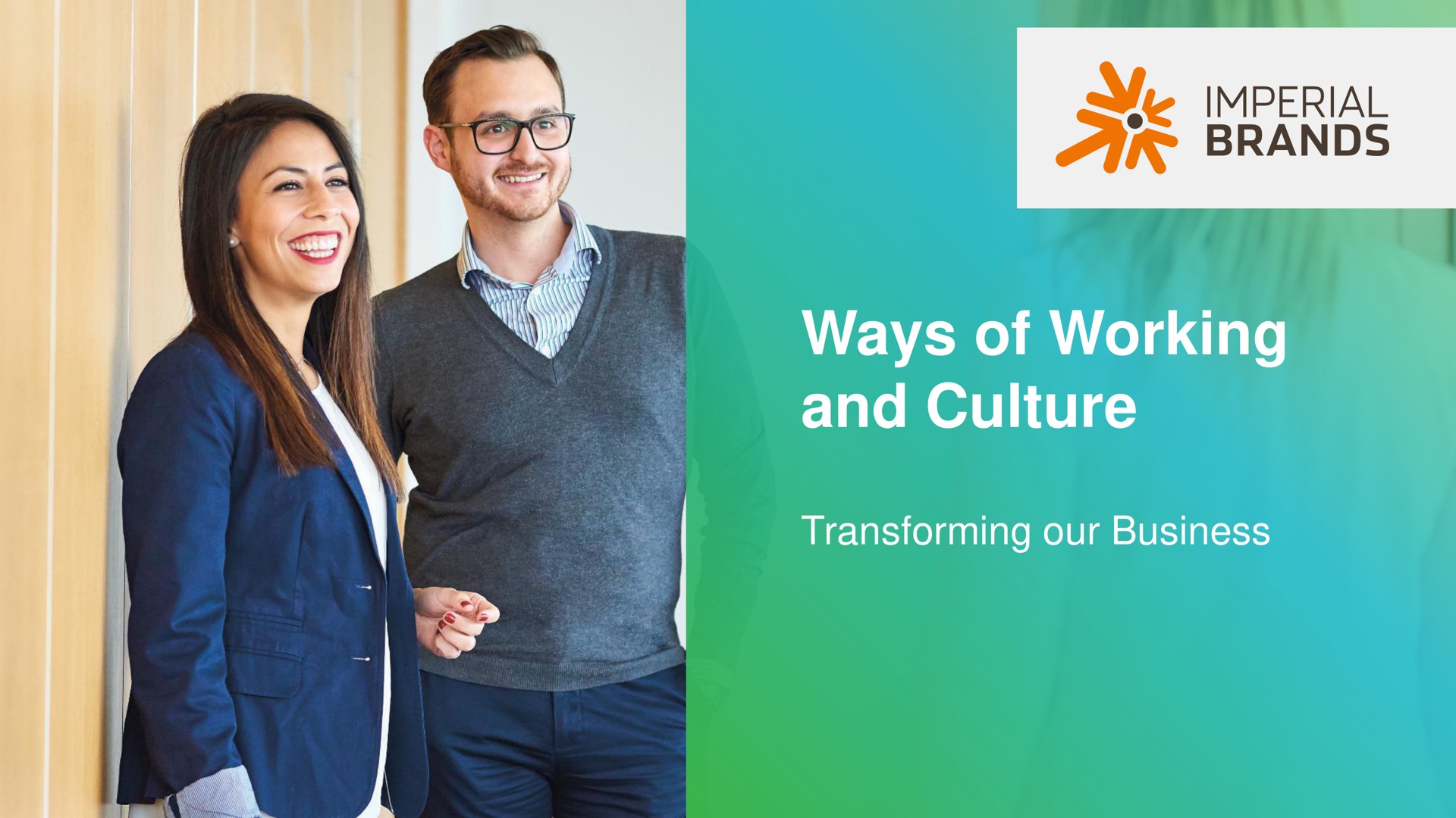 ways of working and culture transforming our business | Imperial Brands