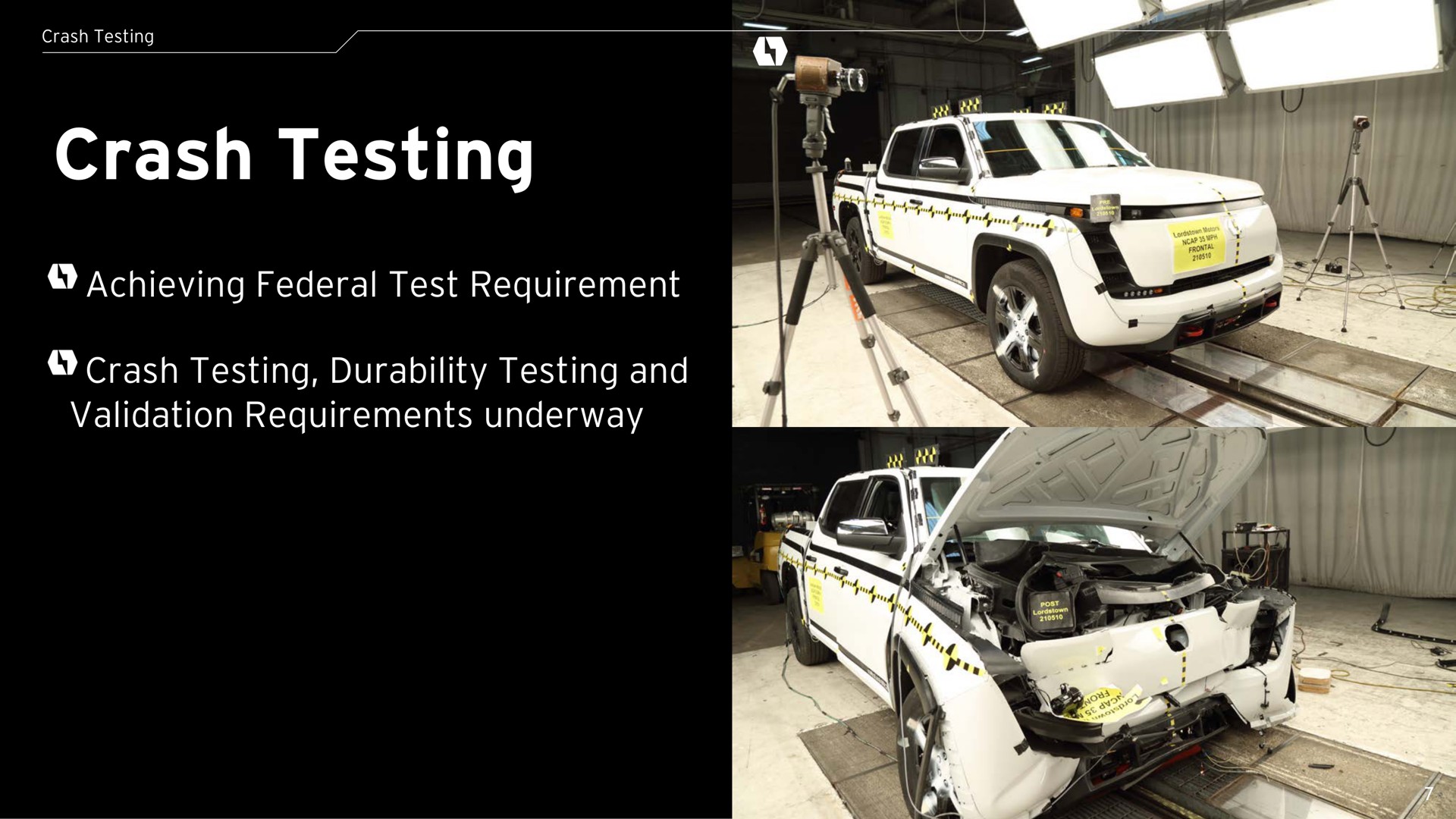 crash testing crash testing achieving federal test requirement crash testing durability testing and validation requirements underway | Lordstown Motors