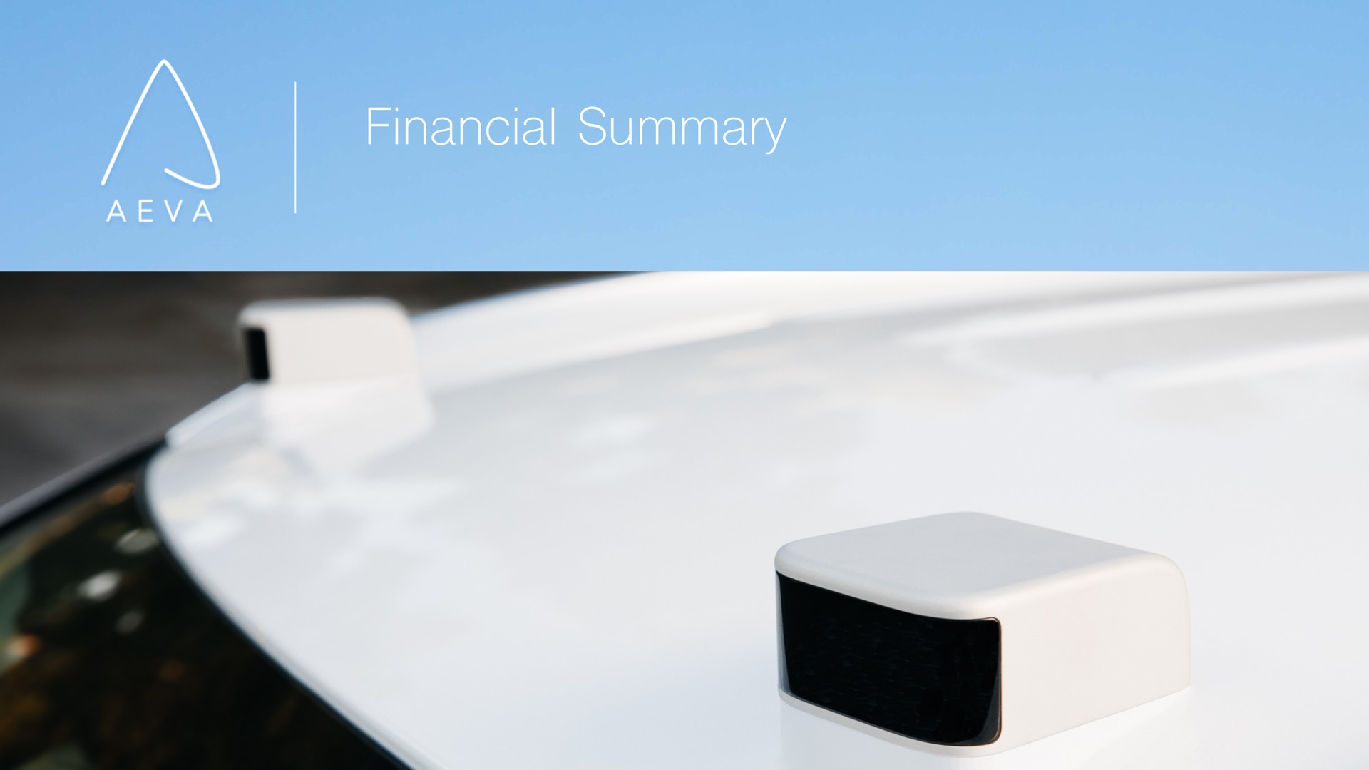 financial summary financial summary financial overview section title slide | Aeva