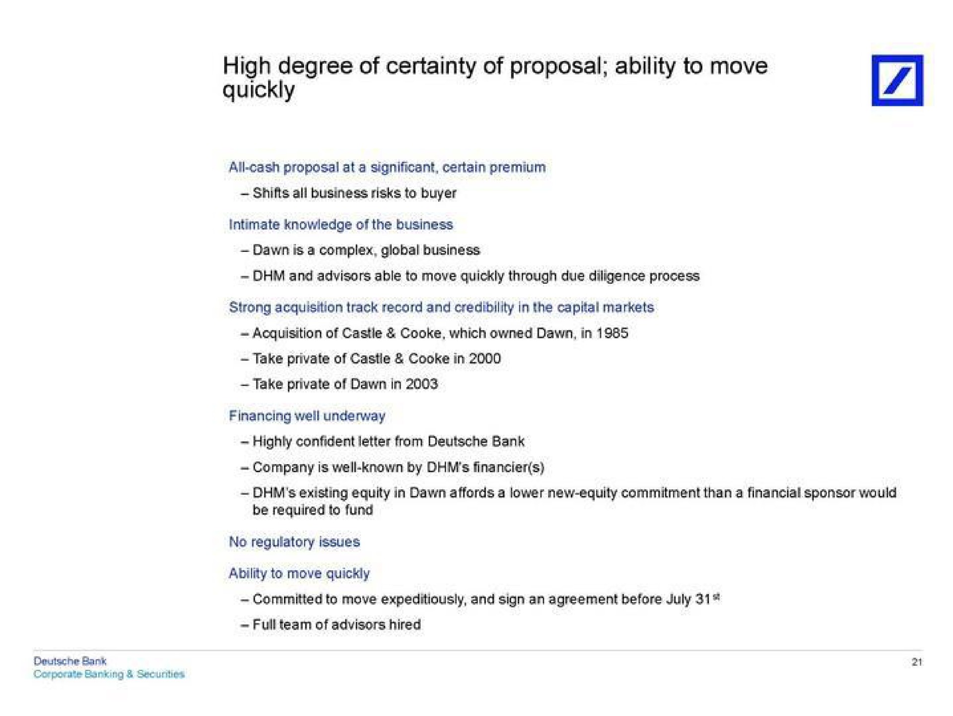 high degree of certainty of proposal ability to move quickly | Deutsche Bank