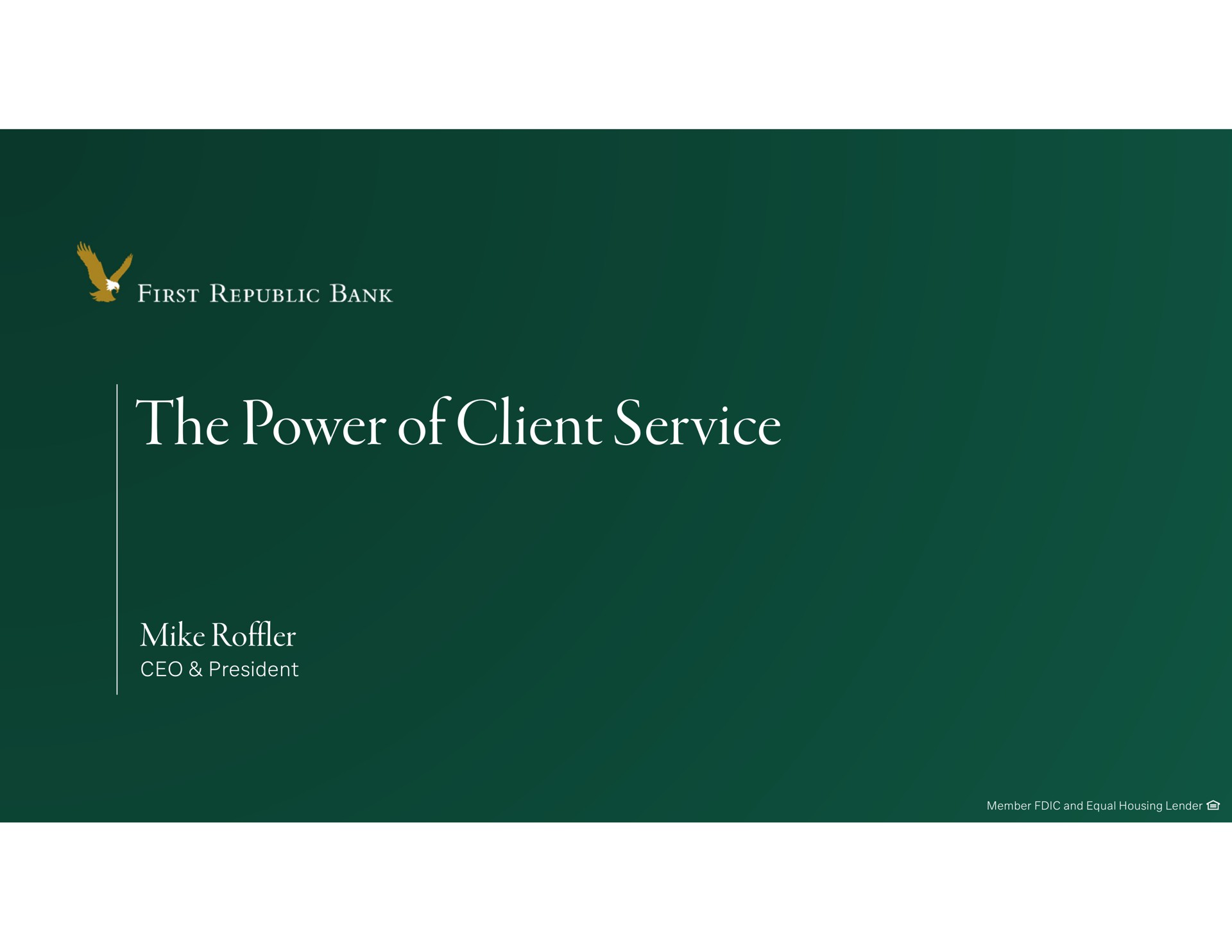 the power of client service mike | First Republic Bank