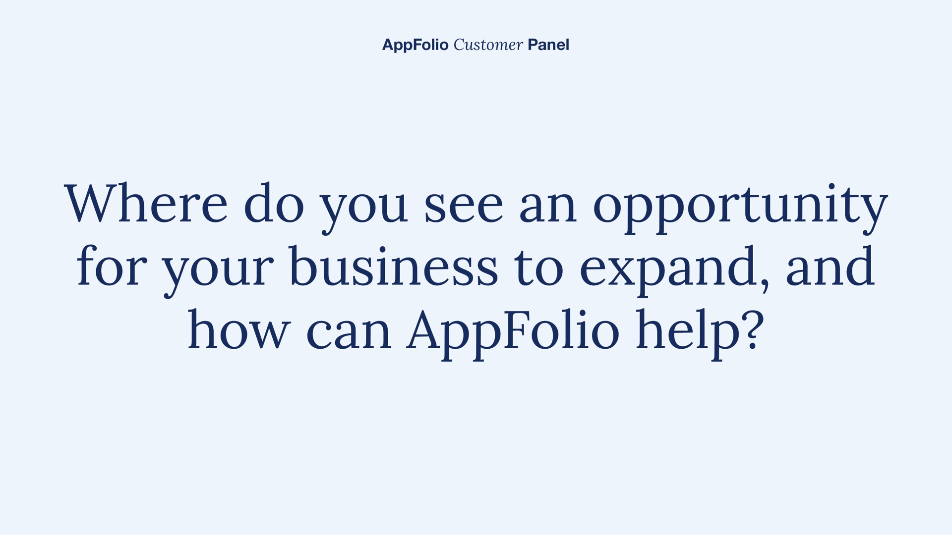 where do you see an opportunity for your business to expand and how can help | AppFolio