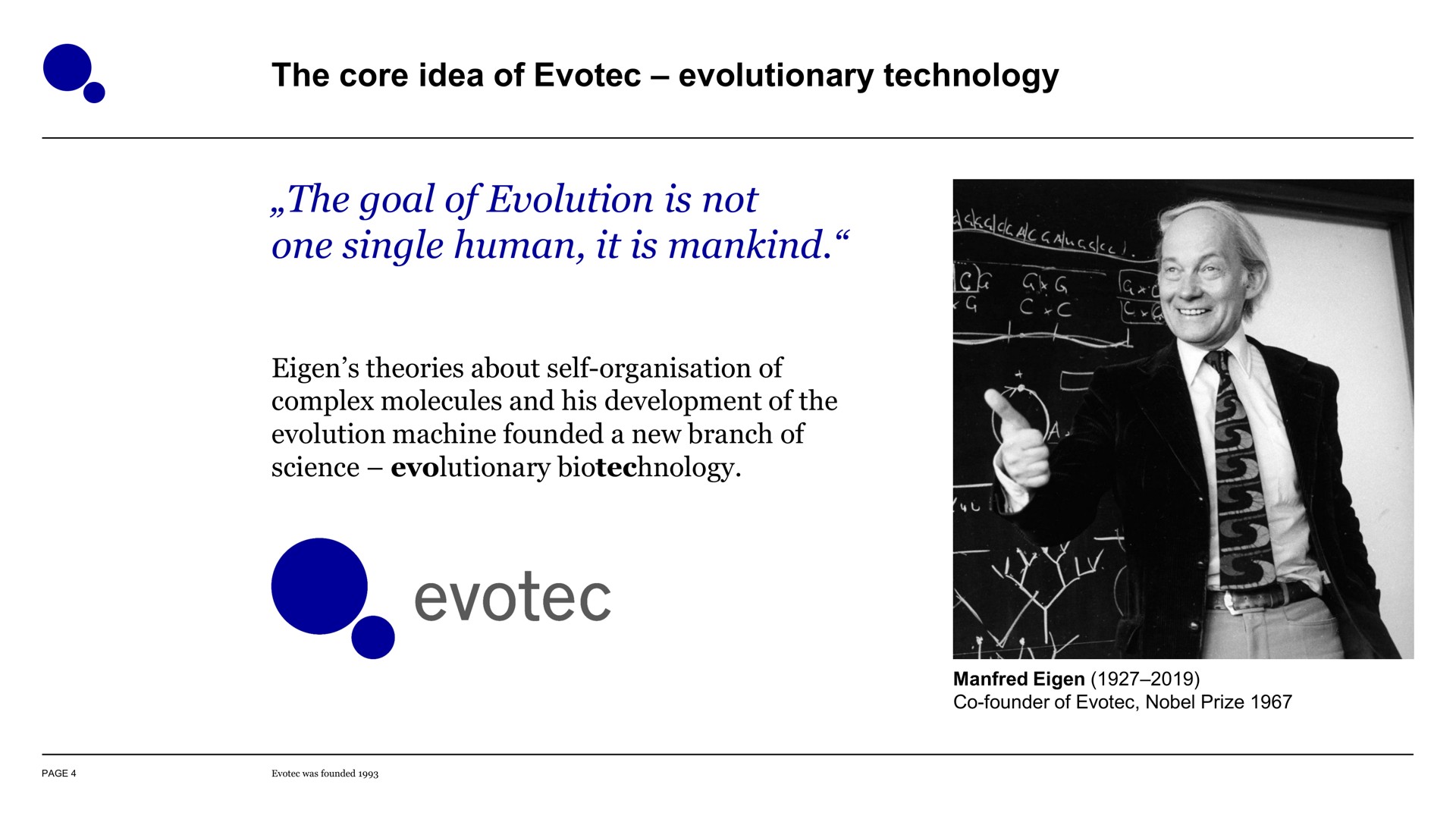 the core idea of evolutionary technology the goal of evolution is not one single human it is mankind | Evotec