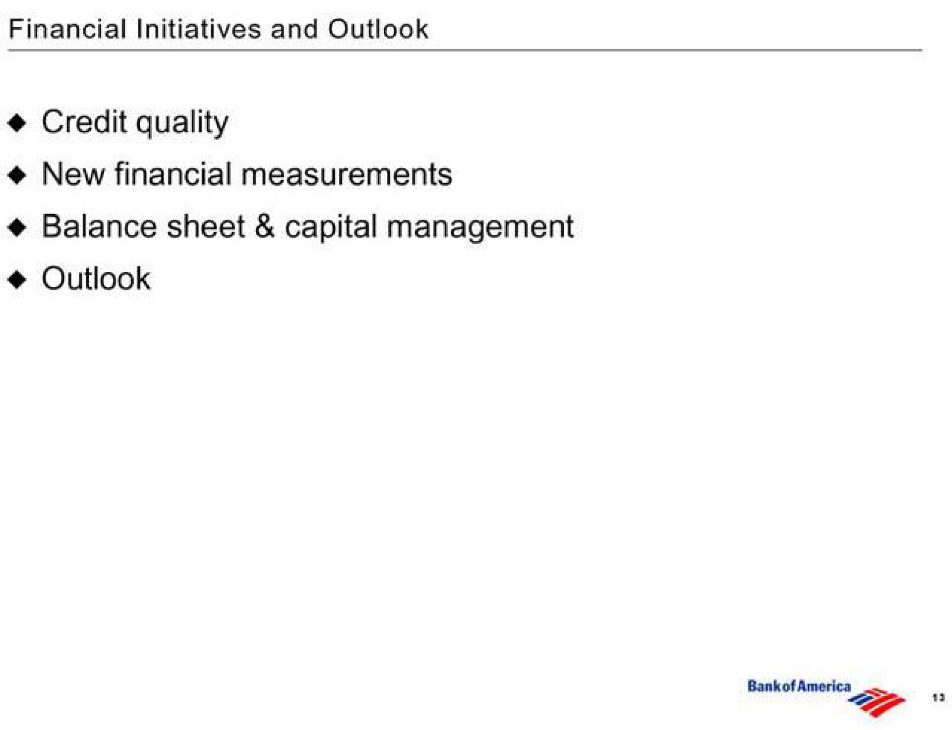 financial initiatives and outlook credit quality new financial measurements balance sheet capital management outlook | Bank of America