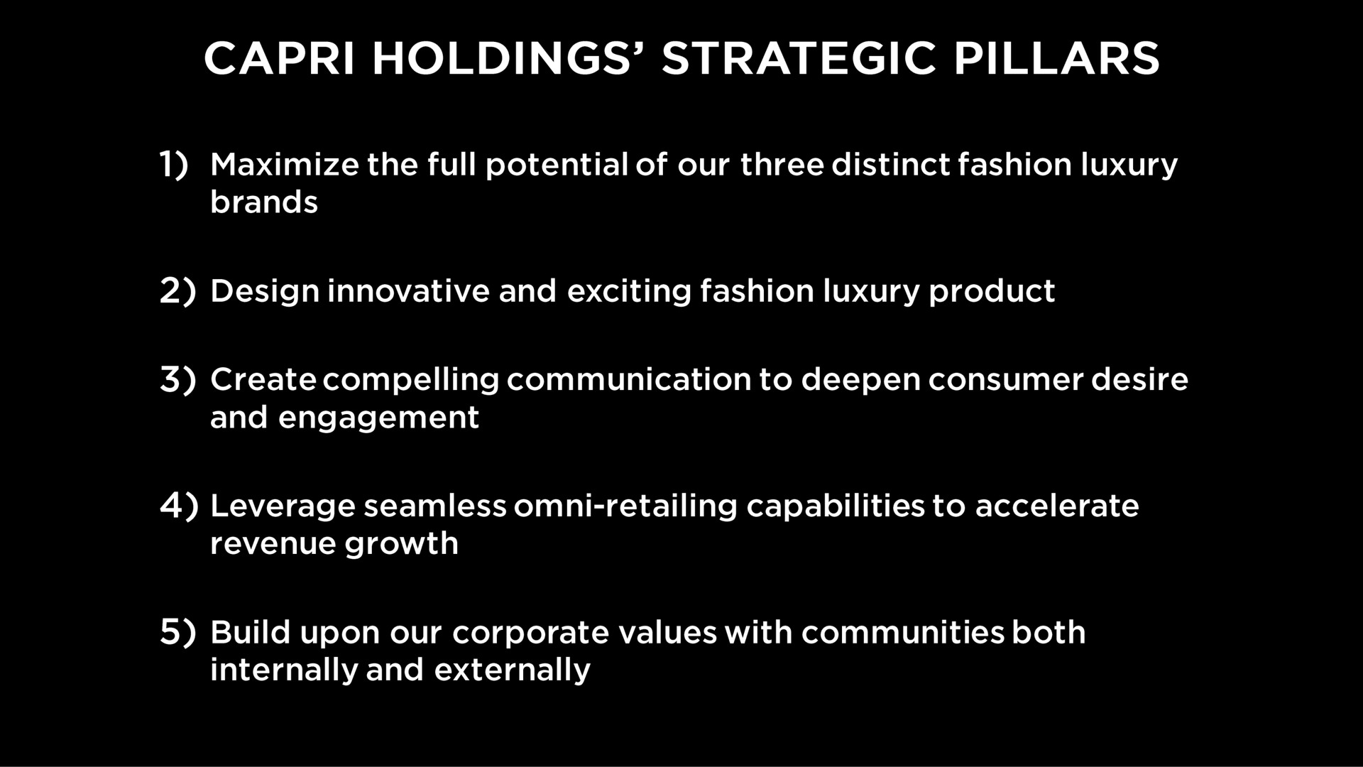 holdings strategic pillars | Capri Holdings