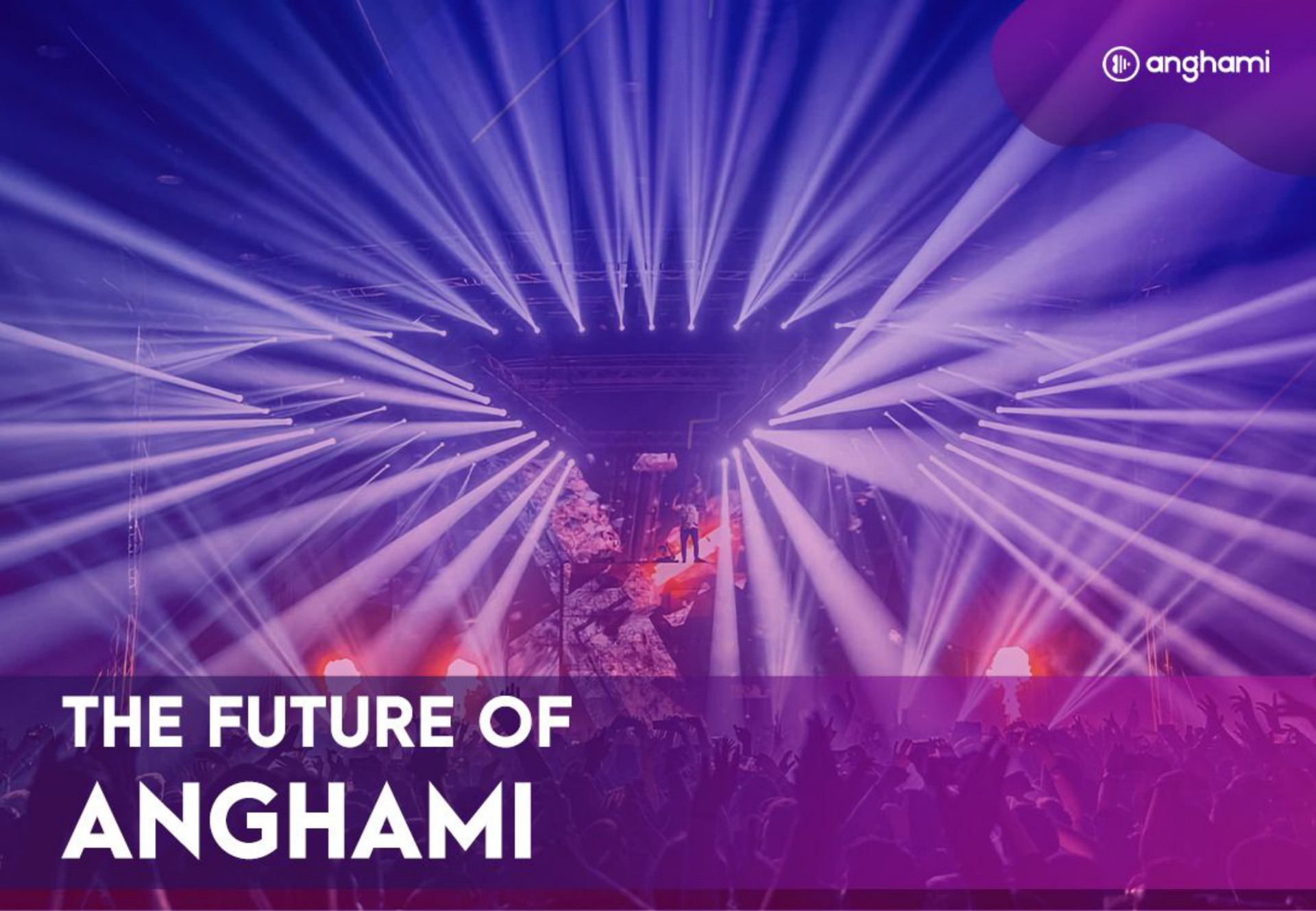 the future of | Anghami