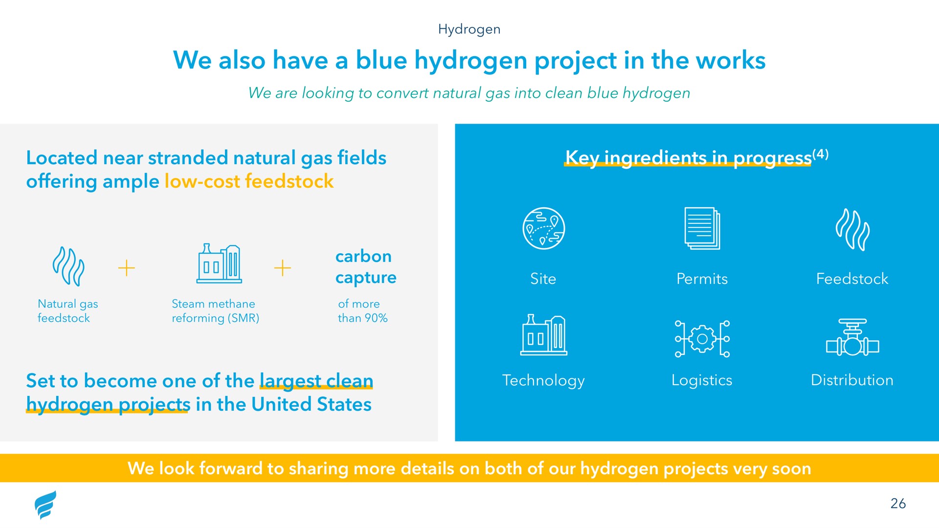 we also have a blue hydrogen project in the works located near stranded natural gas fields offering ample low cost key ingredients in progress set to become one of the clean hydrogen projects in the united states cost carbon | NewFortress Energy