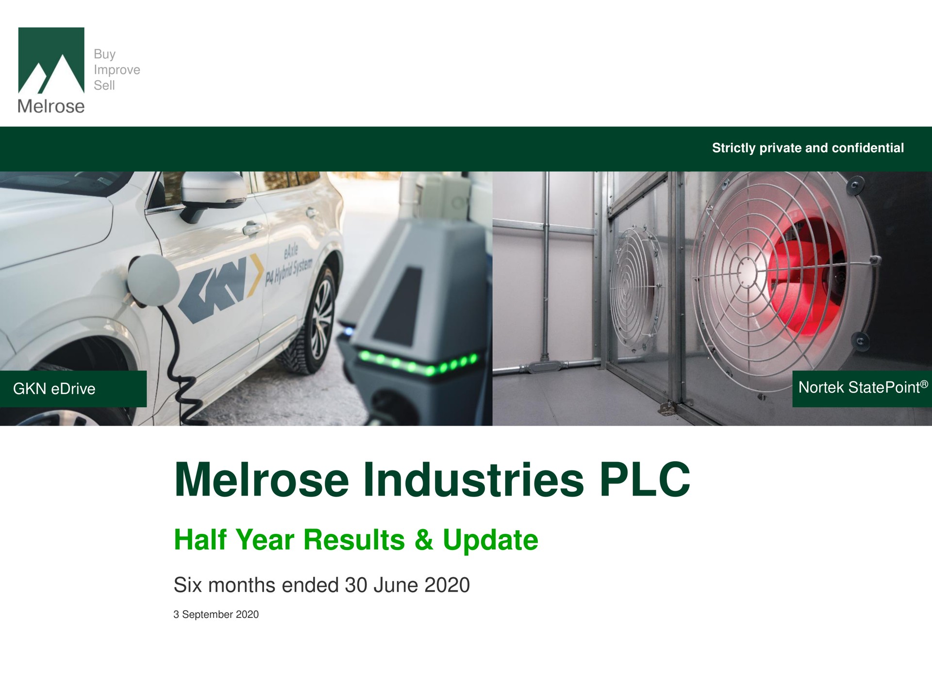 industries half year results update six months ended june | Melrose