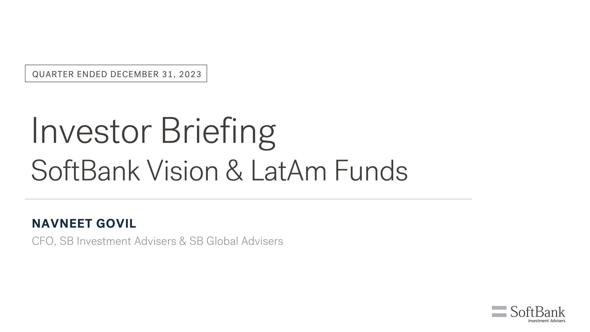investor briefing vision funds investment advisers global advisers | SoftBank