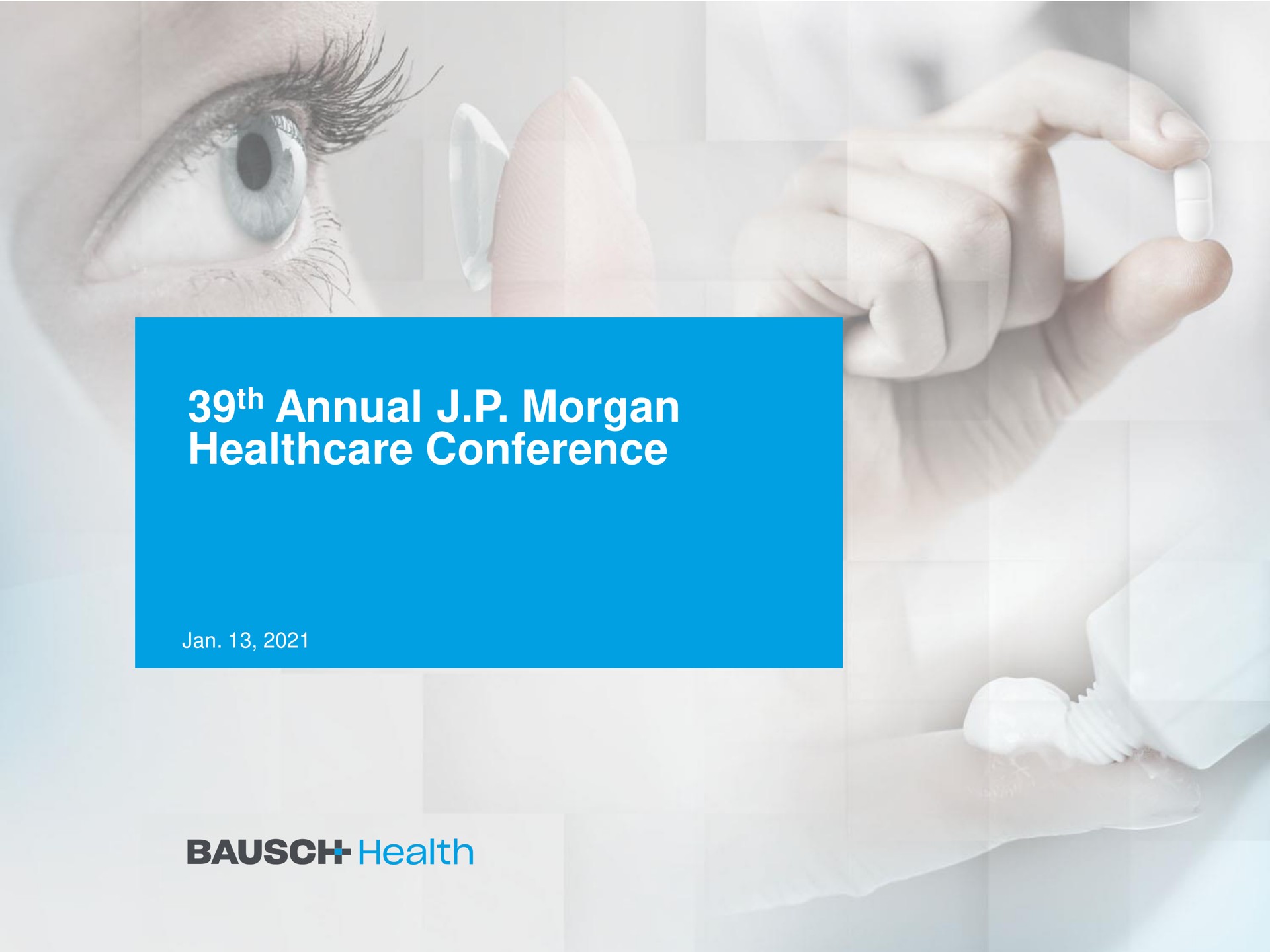 annual morgan conference health | Bausch Health Companies