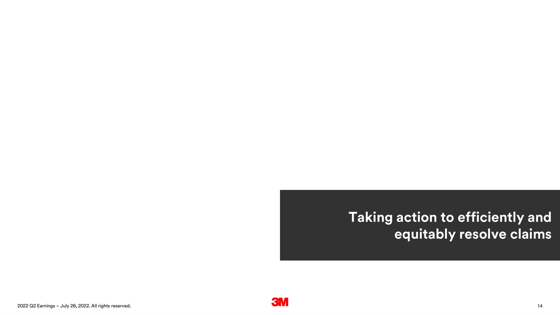 taking action to efficiently and equitably resolve claims | 3M
