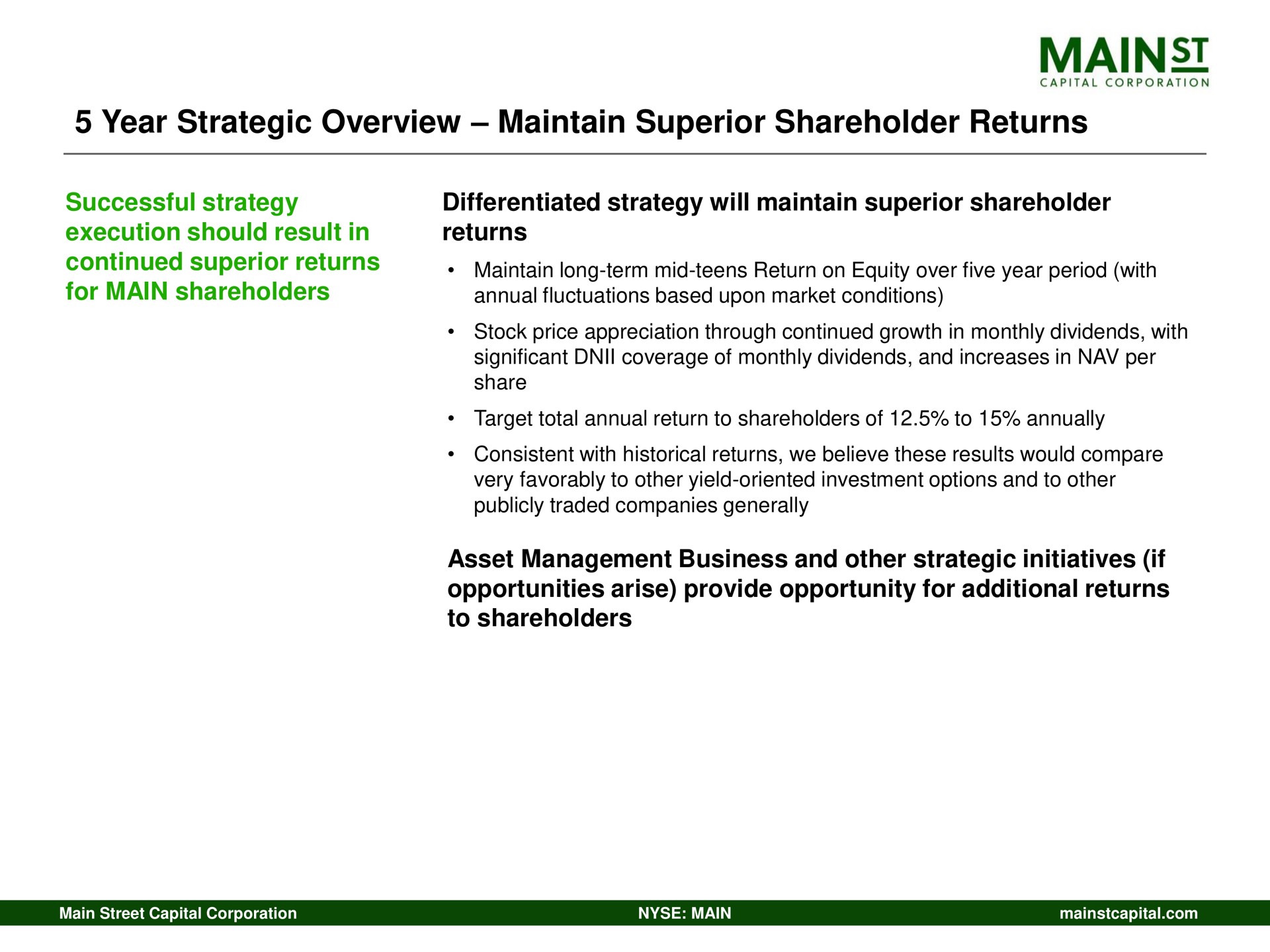 year strategic overview maintain superior shareholder returns | Main Street Capital