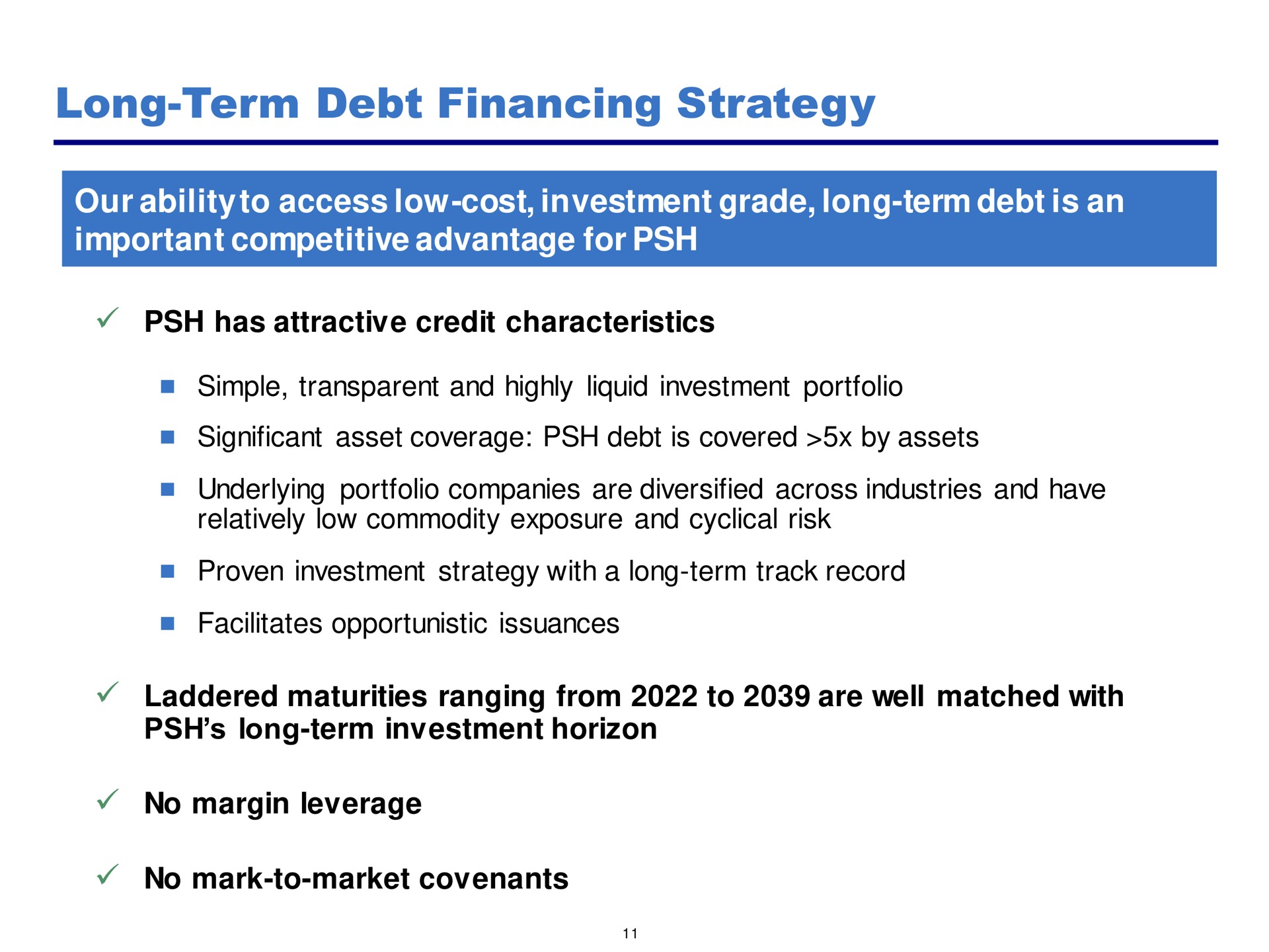long term debt financing strategy our access low cost investment grade is an important competitive advantage for no margin leverage | Pershing Square
