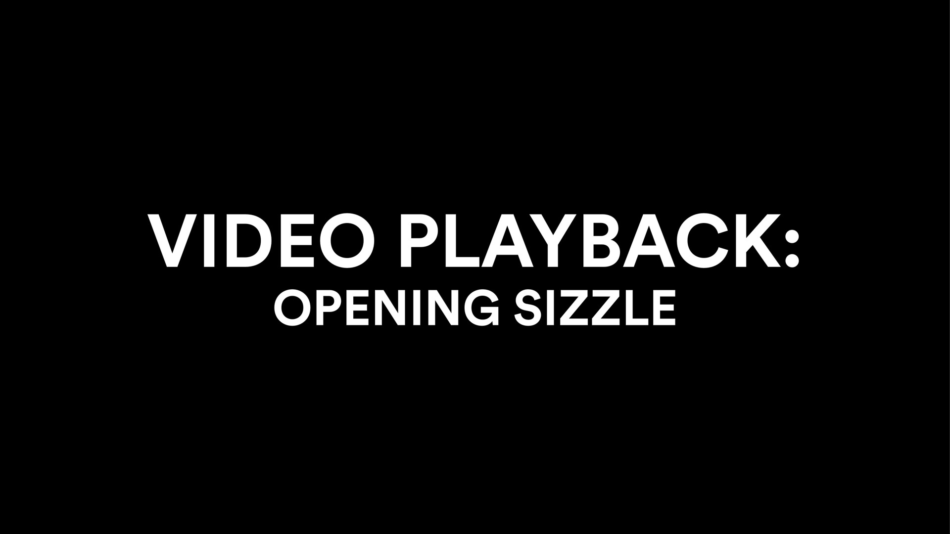 video playback opening sizzle | Spotify