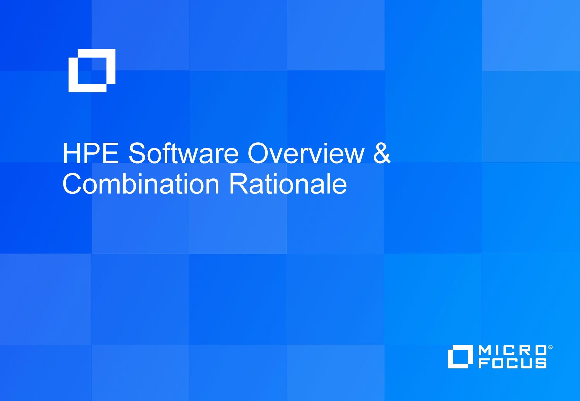 a overview combination rationale | Micro Focus
