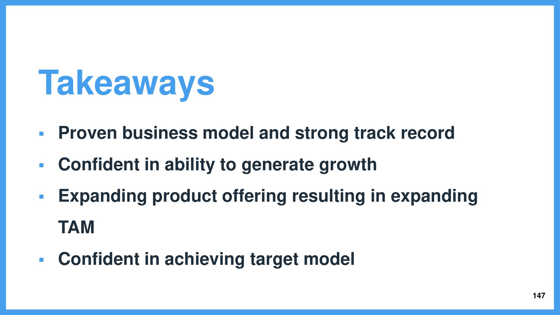 proven business model and strong track record confident in ability to generate growth expanding product offering resulting in expanding tam confident in achieving target model | Wix