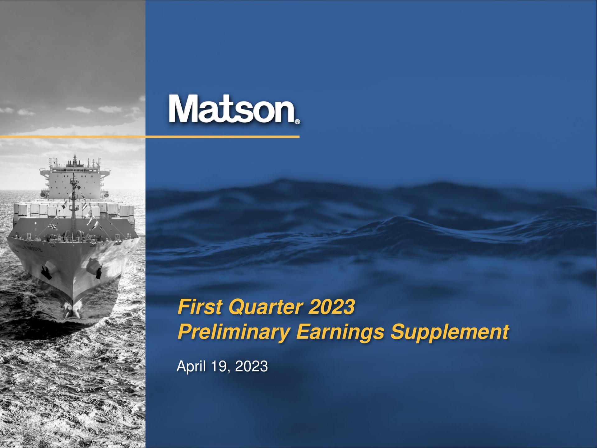 first quarter preliminary earnings supplement | Matson