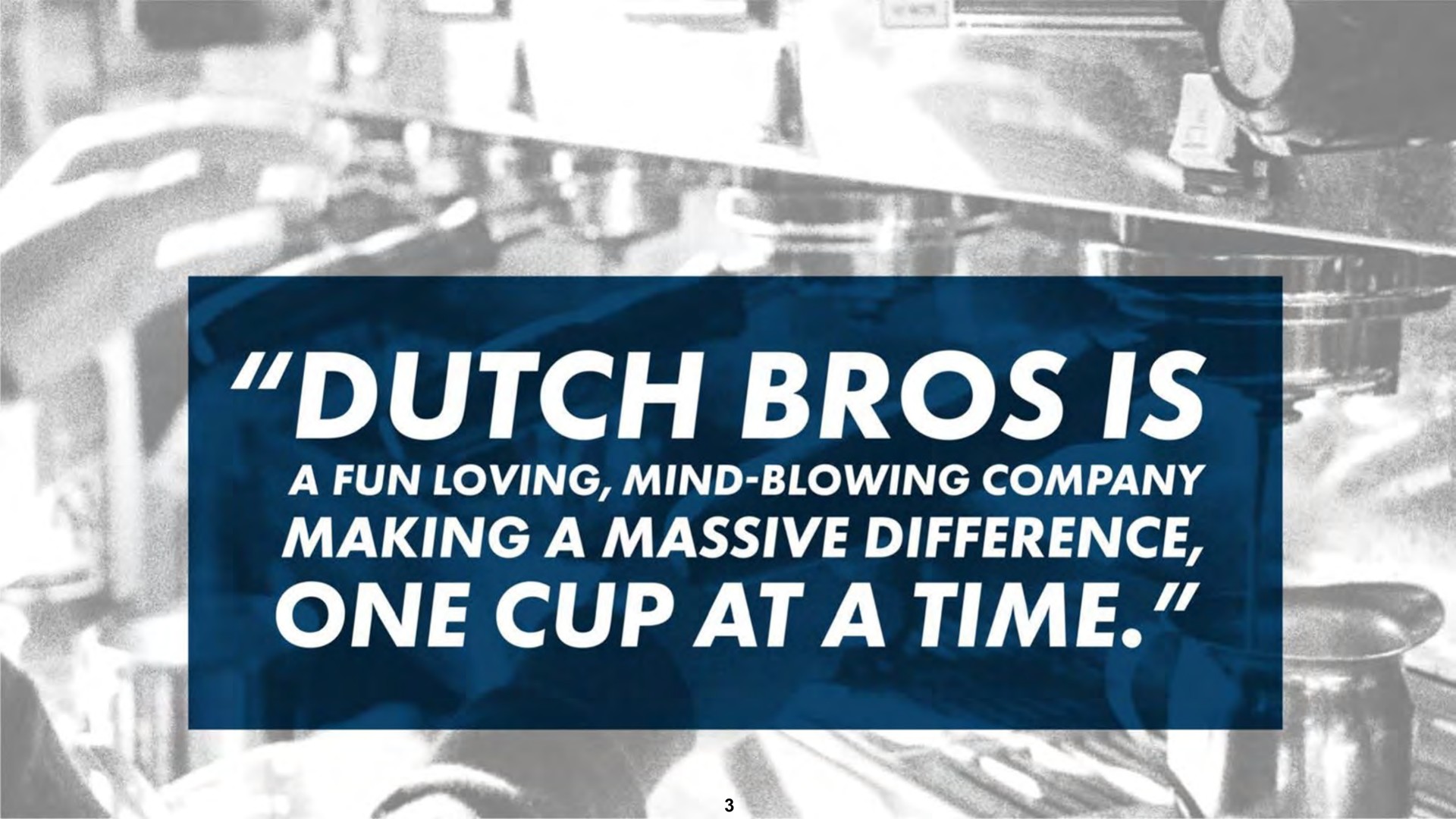 dutch is one cup at a time a fun loving mind blowing company making a massive difference | Dutch Bros