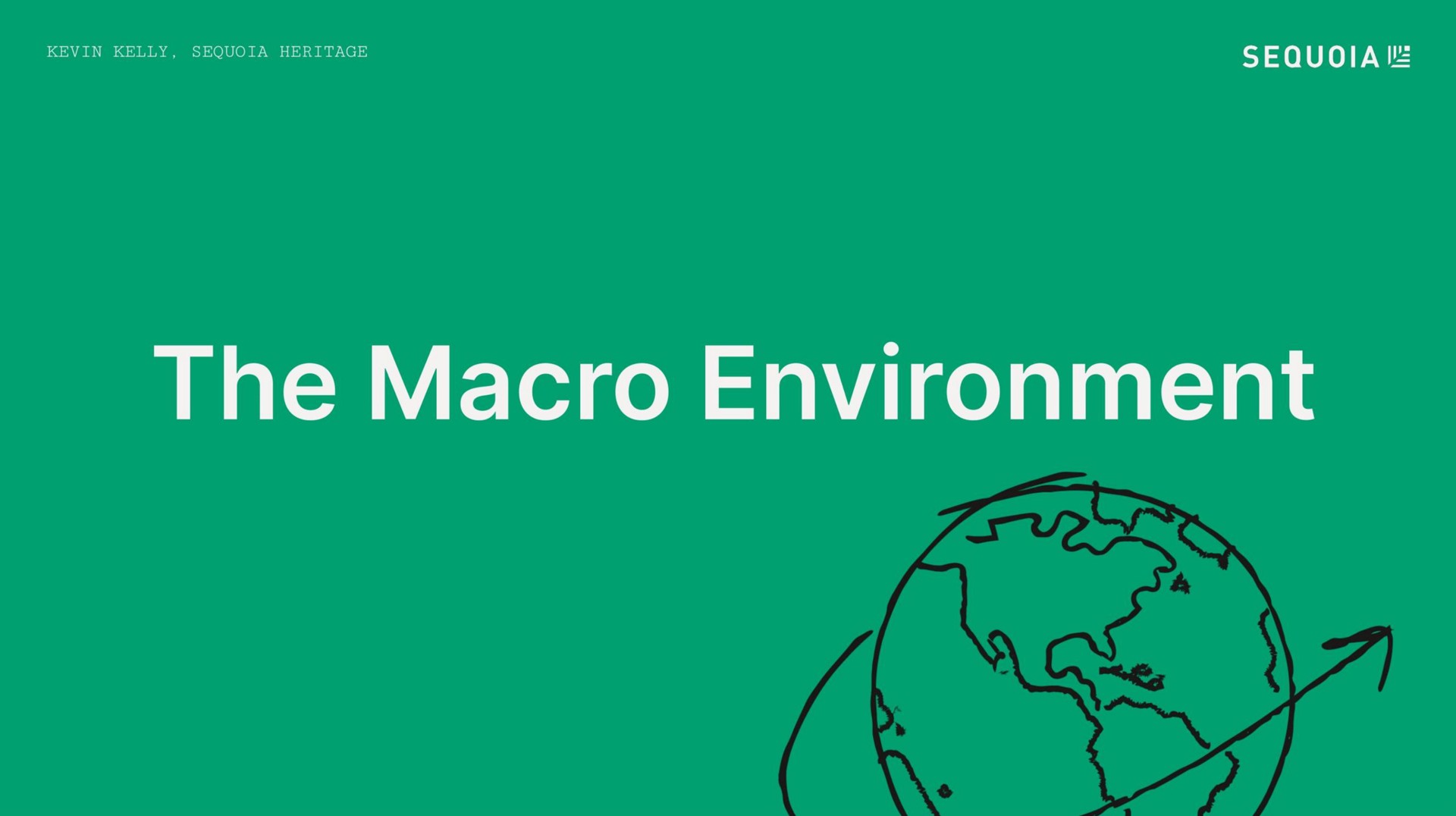 the macro environment | Sequoia Capital