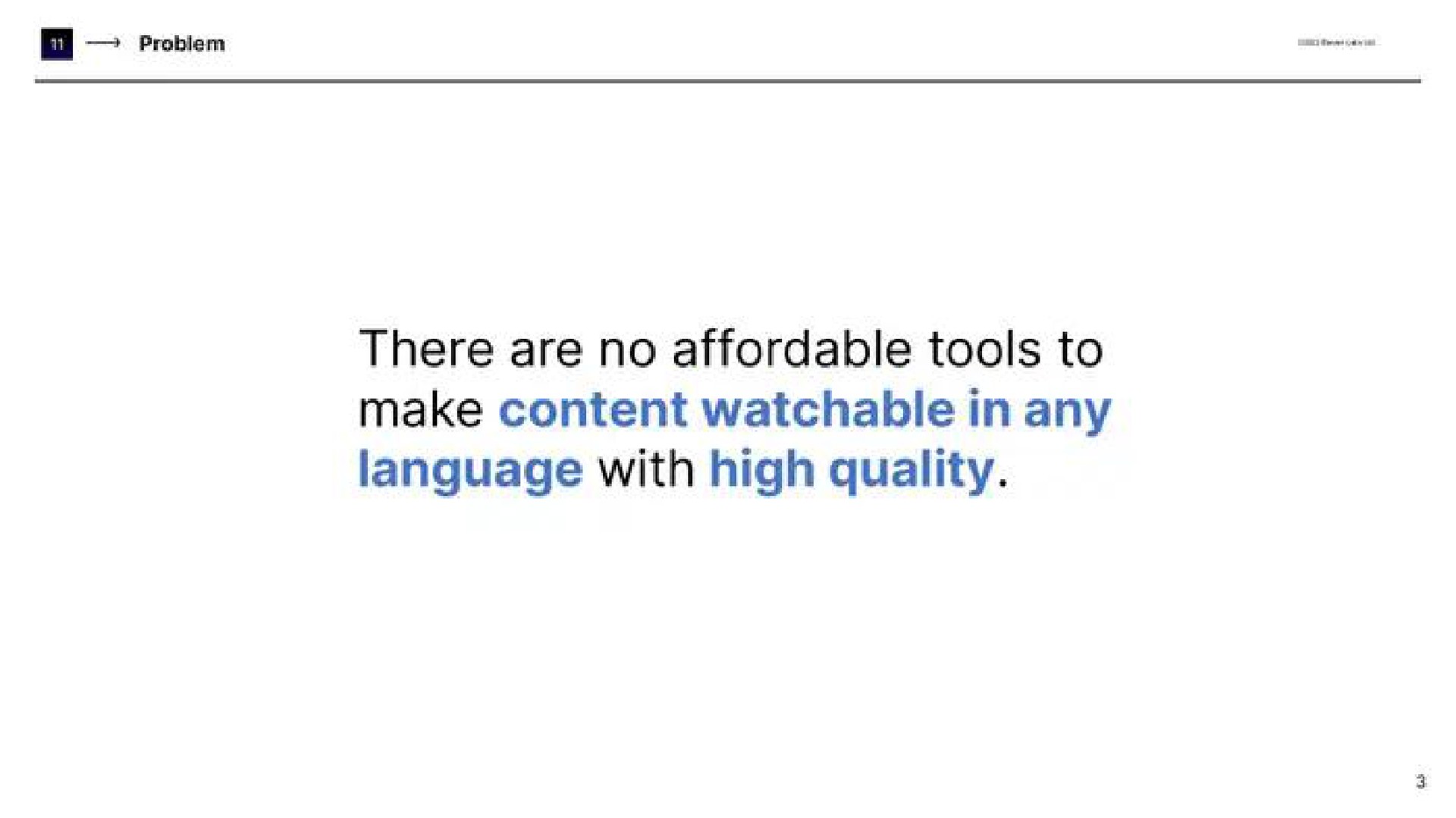there are no affordable tools to make content watchable in any language with high quality | ElevenLabs