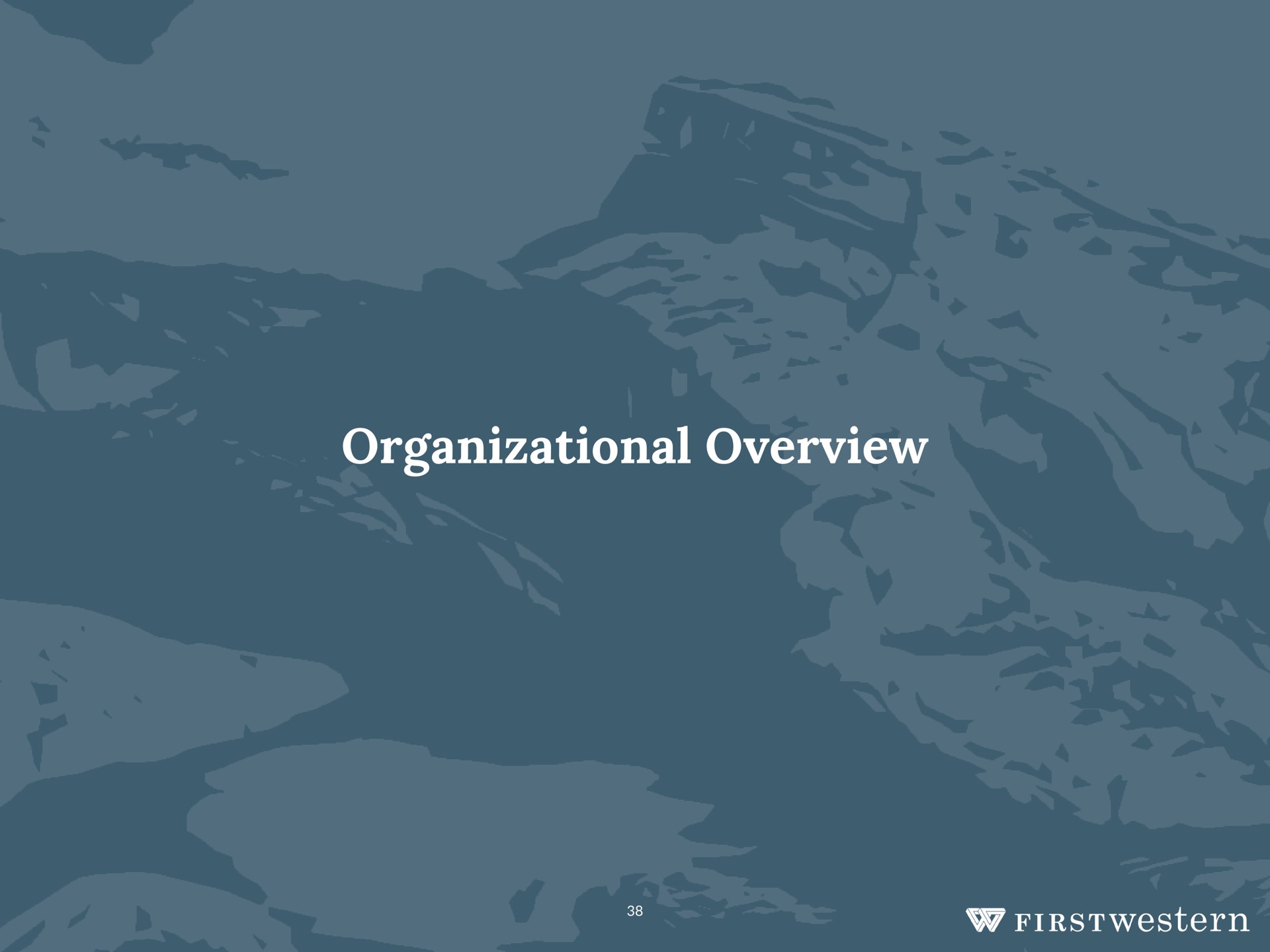 organizational overview | First Western Financial
