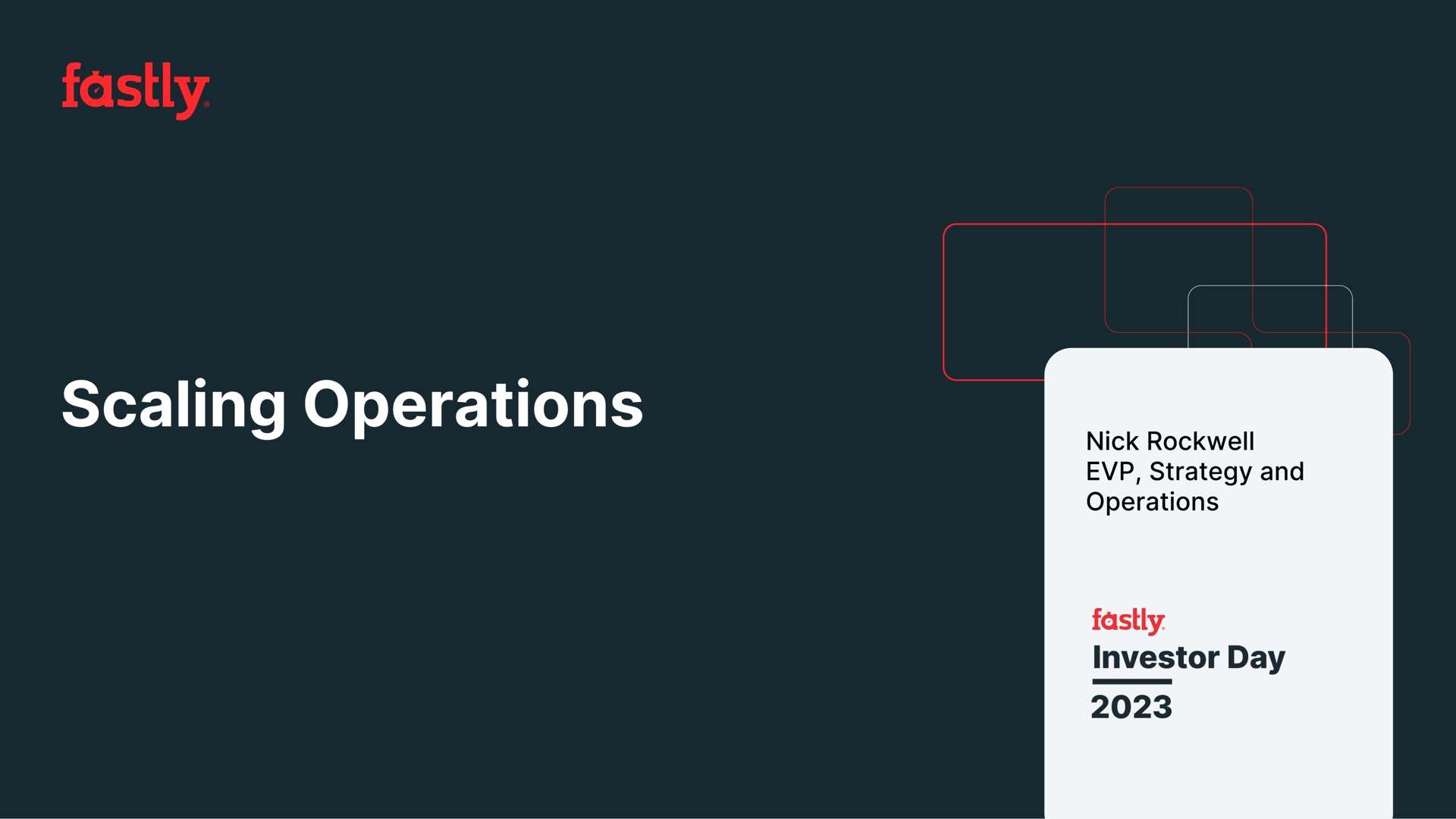 scaling operations | Fastly