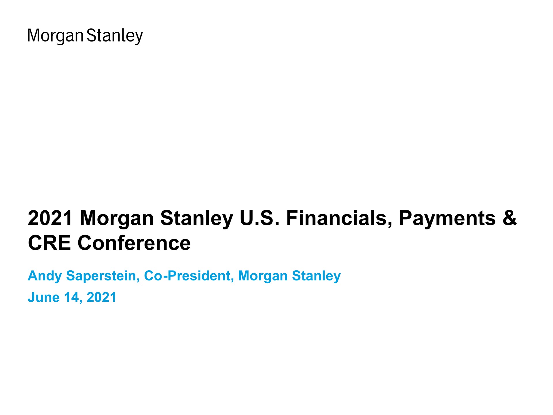 morgan payments conference president morgan june | Morgan Stanley
