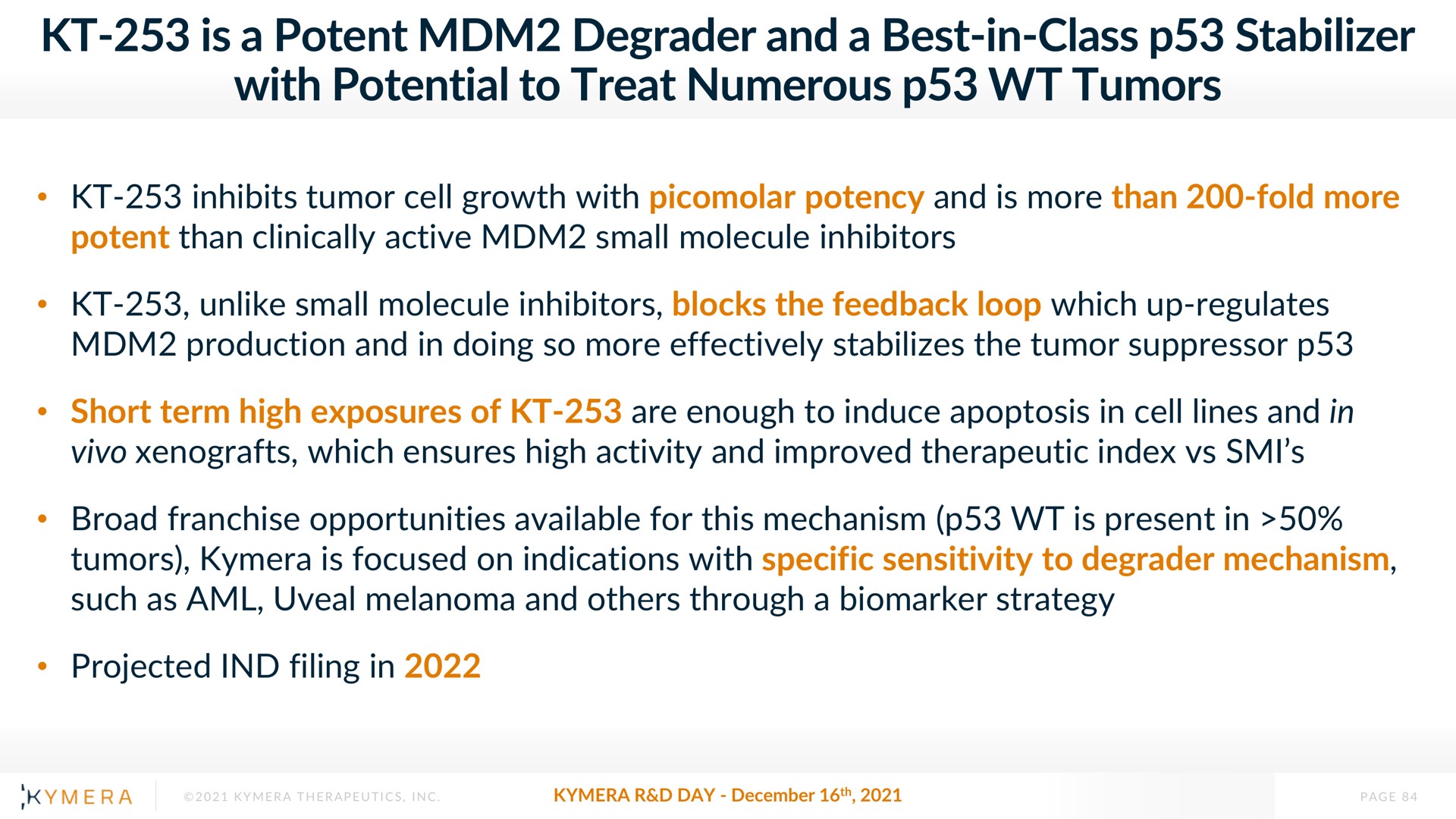 is a potent degrader and a best in class stabilizer with potential to treat numerous tumors | Kymera