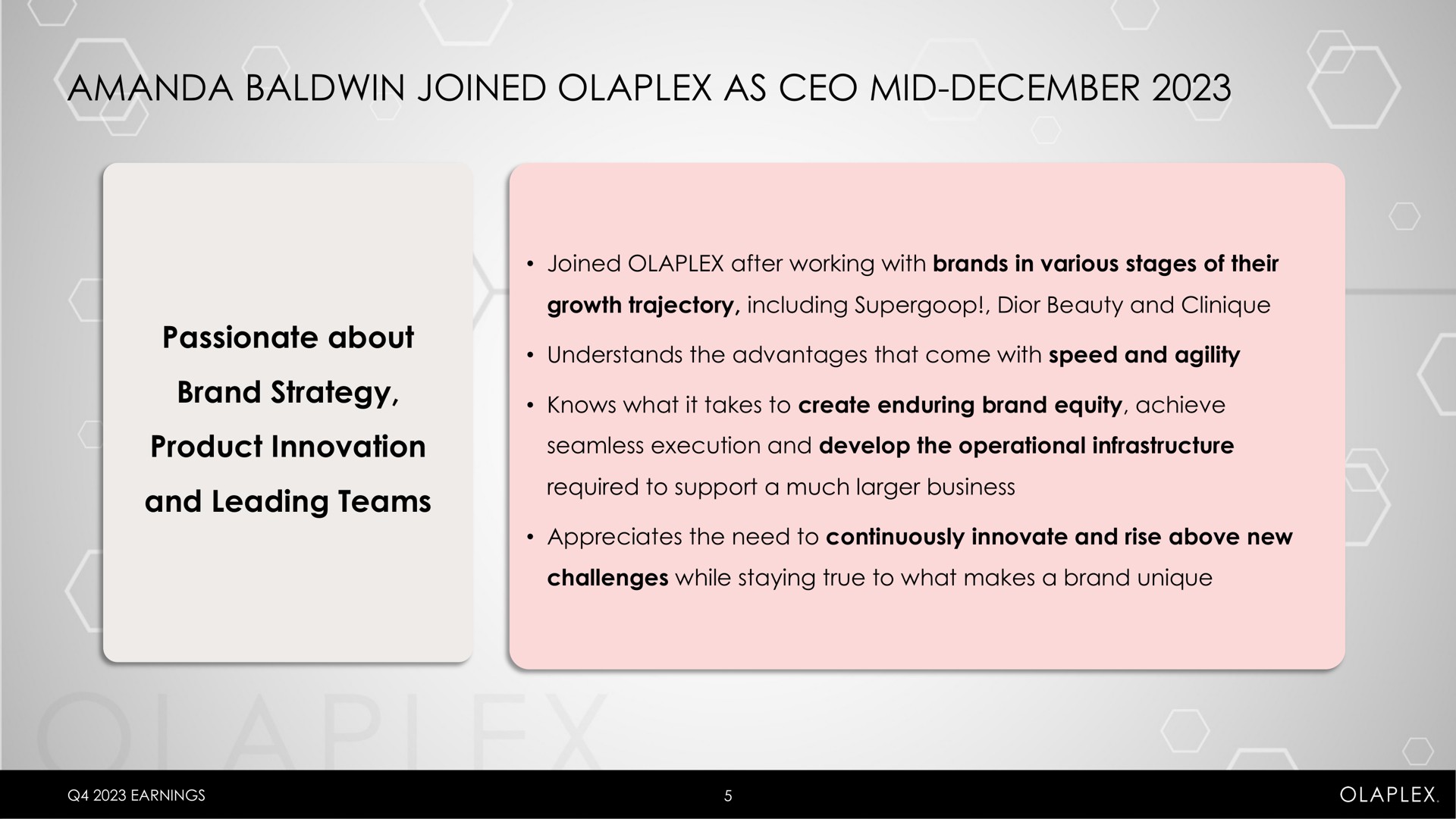 joined as mid passionate about brand strategy product innovation and leading teams | Olaplex