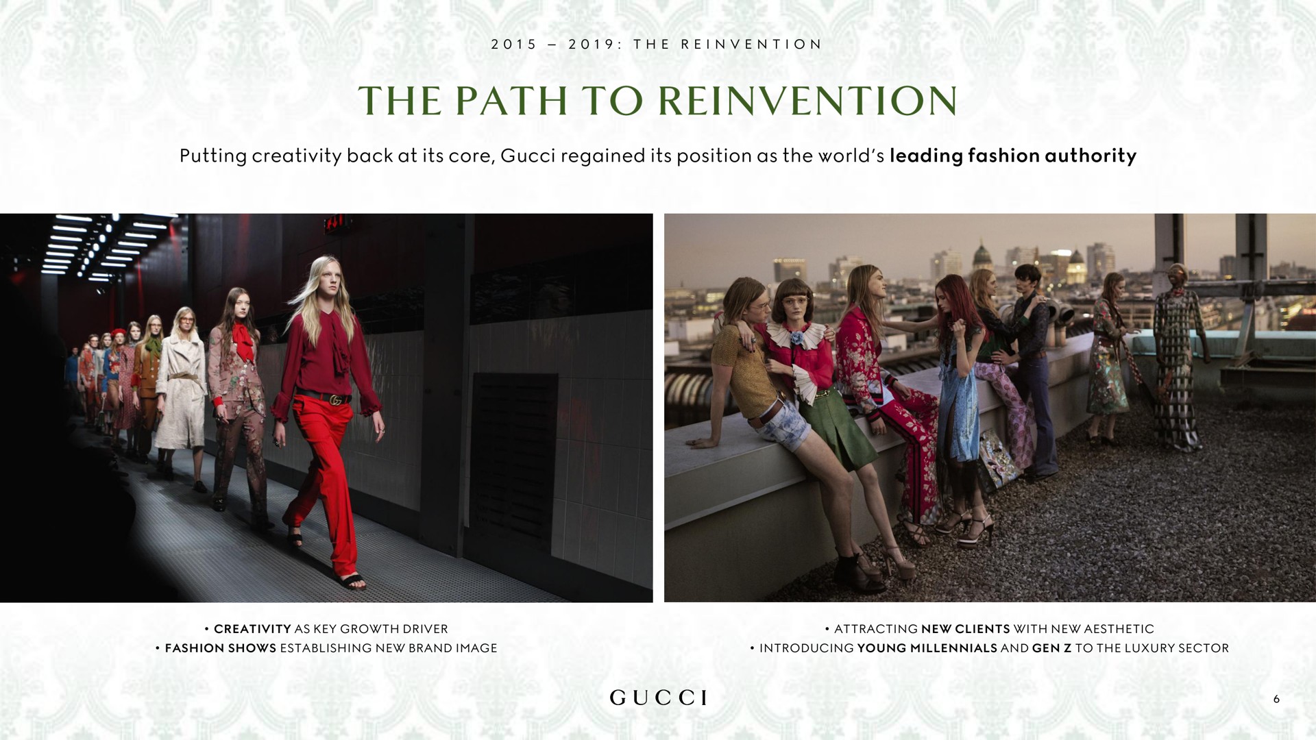 i i putting creativity back at its core regained its position as the world leading fashion authority path to reinvention | Kering