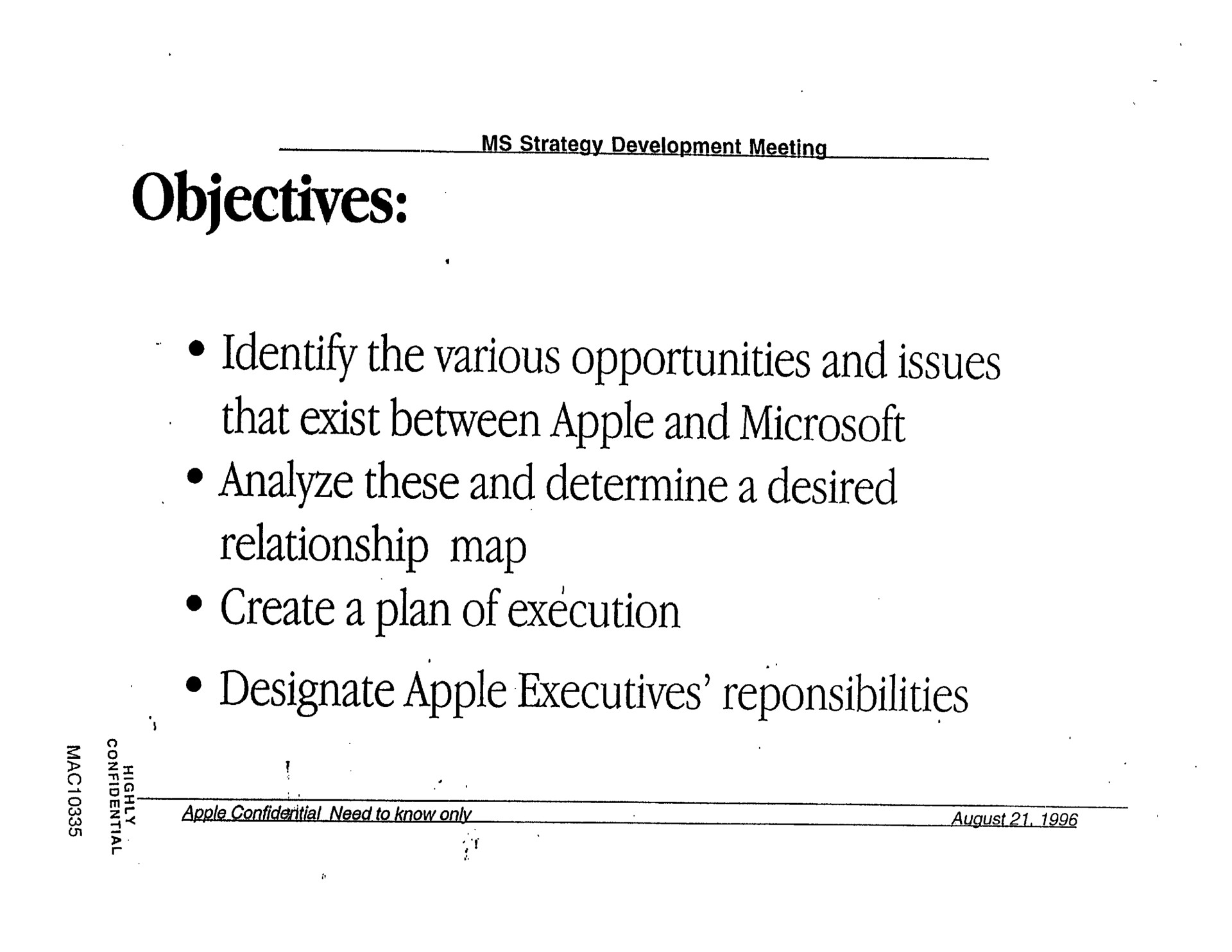 objectives identify the various opportunities and issues that exist between apple and analyze these and determine a desired relationship map create a plan of execution designate apple executives | Apple