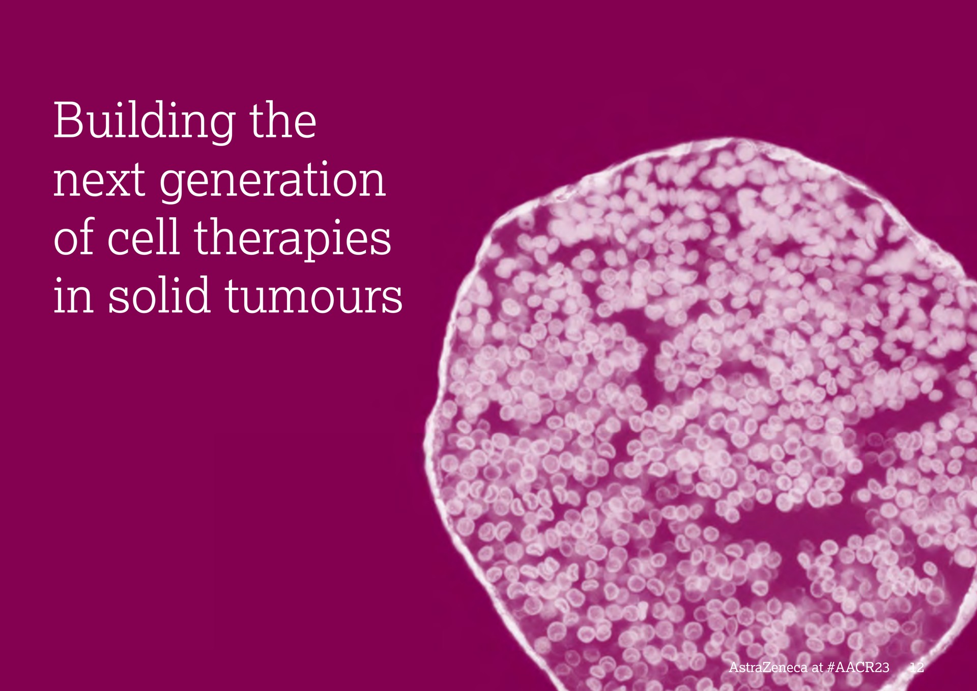 building the next generation of cell therapies in solid | AstraZeneca
