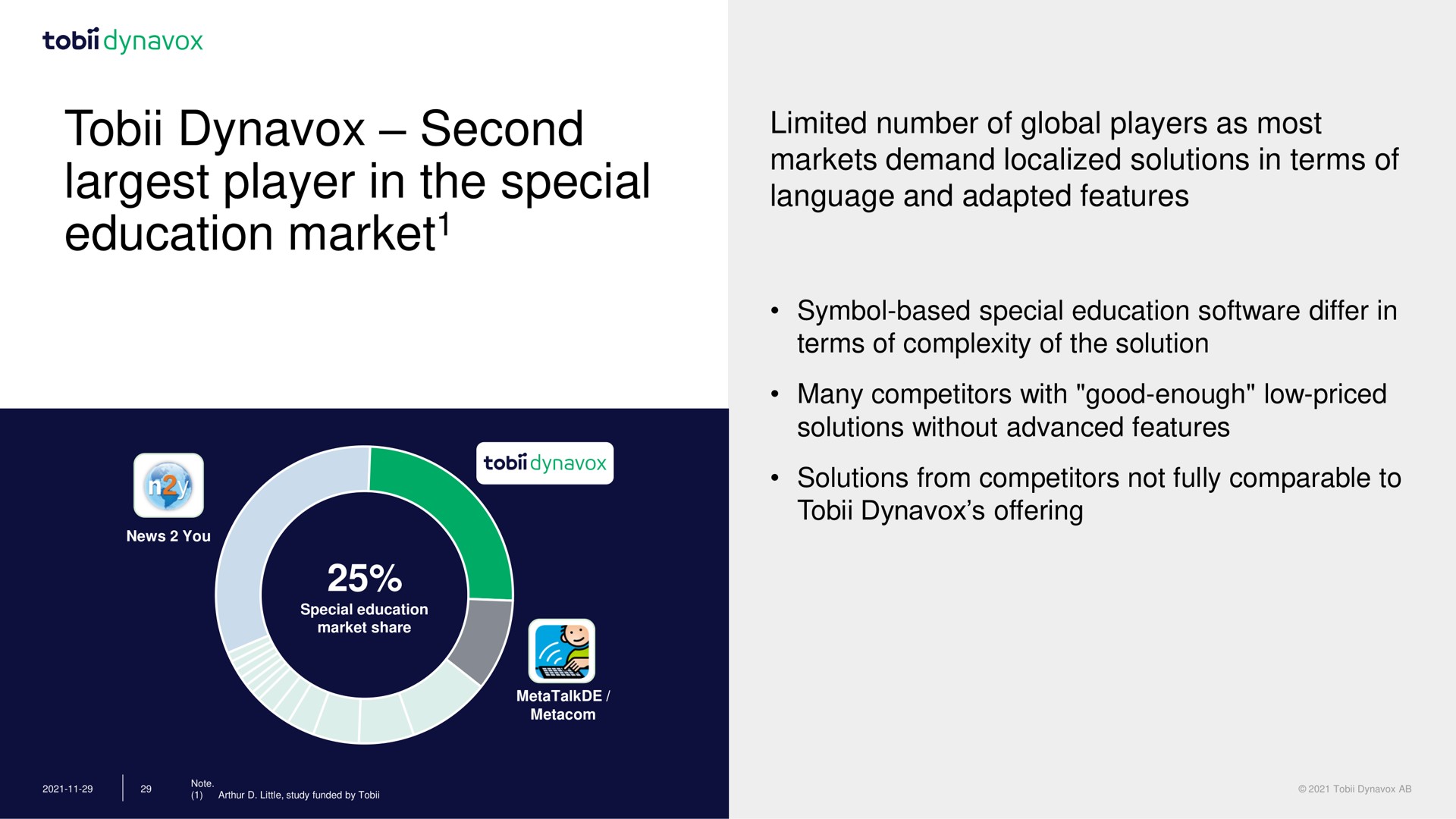 second player in the special education market limited number of global players as most markets demand localized solutions in terms of language and adapted features market poe | Tobii Dynavox